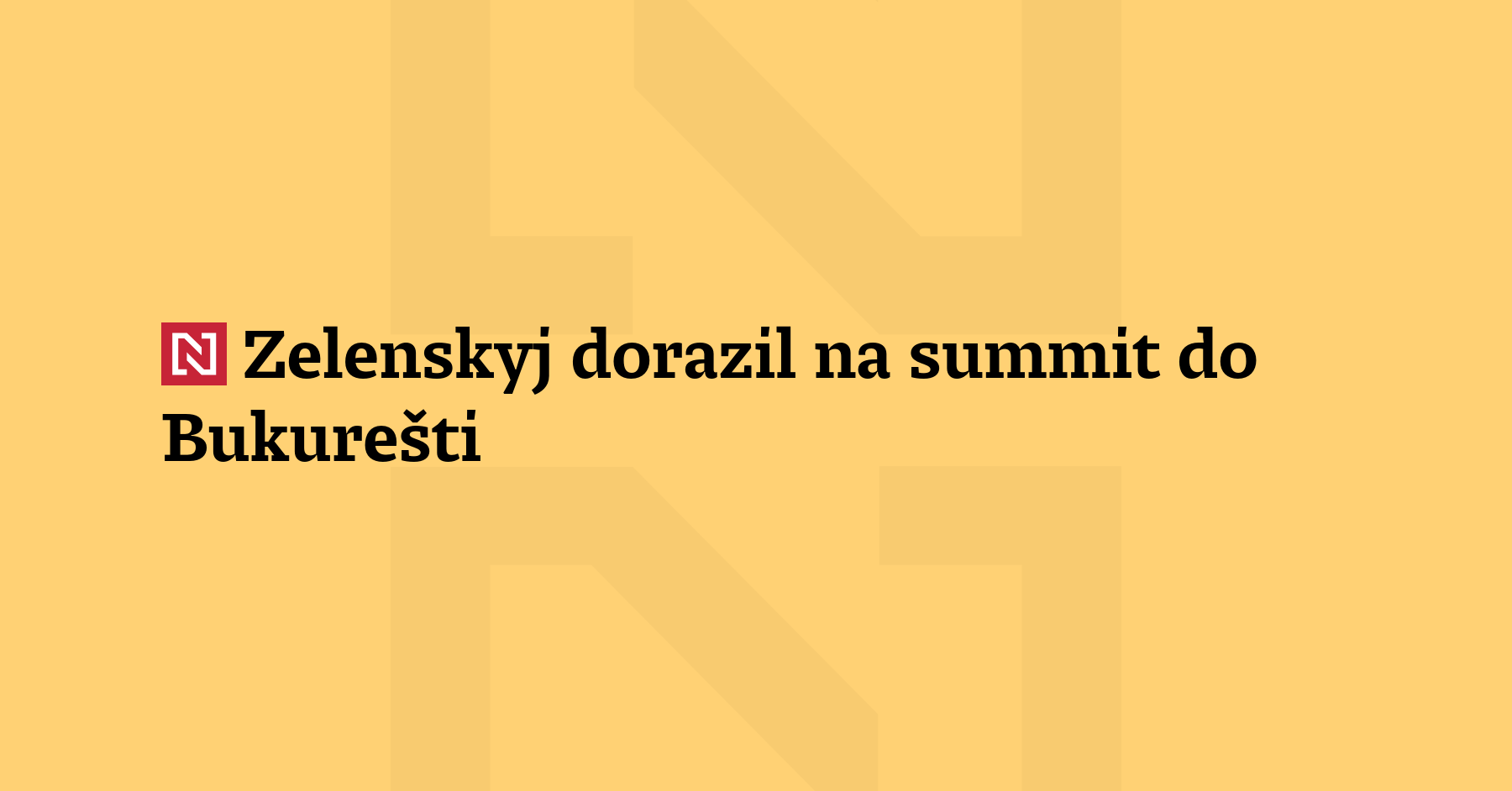 Ukrajinský prezident Volodymyr Zelenskyj dorazil do Bukurešti, kde se zúčastní...