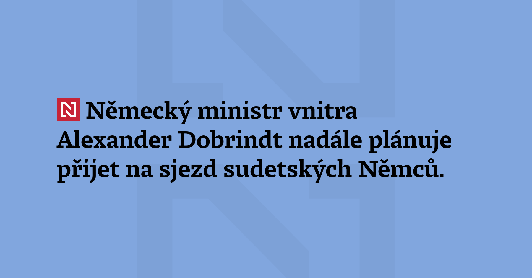 Německý ministr vnitra Alexander Dobrindt nadále plánuje přijet na sjezd...