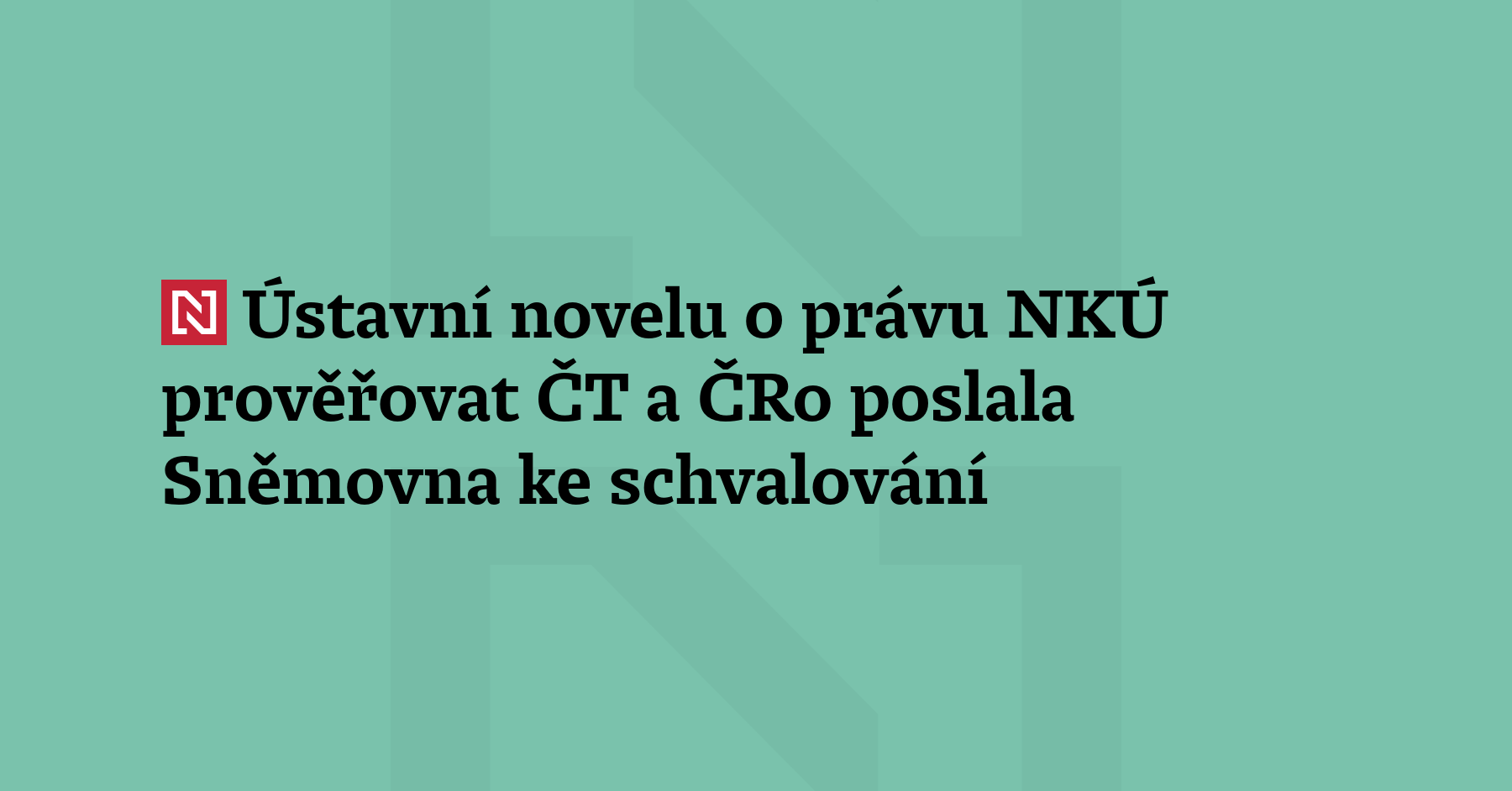 Senátní ústavní novelu, která má dát Nejvyššímu kontrolního úřadu (NKÚ)...