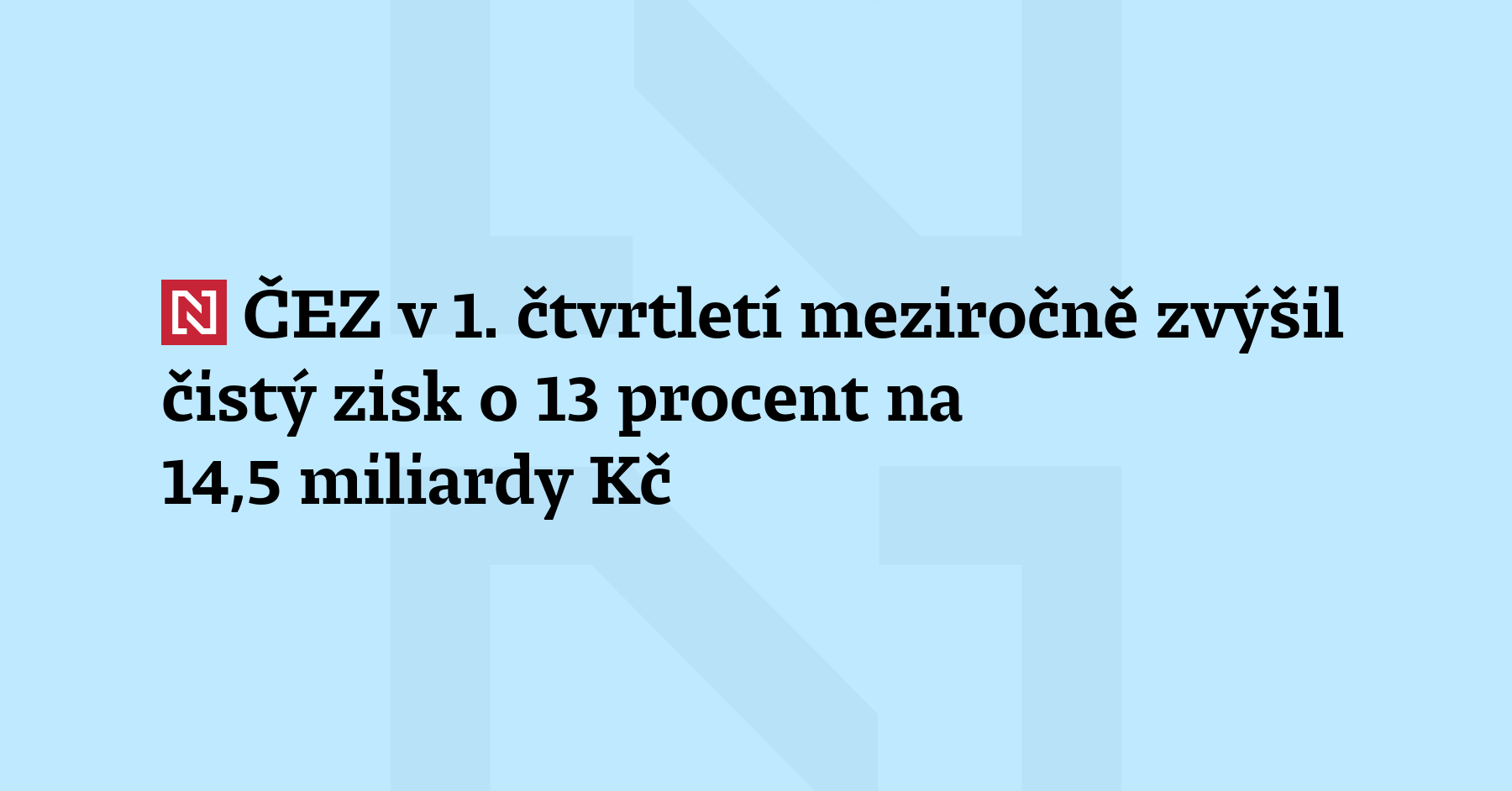 Energetická skupina ČEZ v letošním prvním čtvrtletí vydělala 14,5 miliardy korun. Čistý...