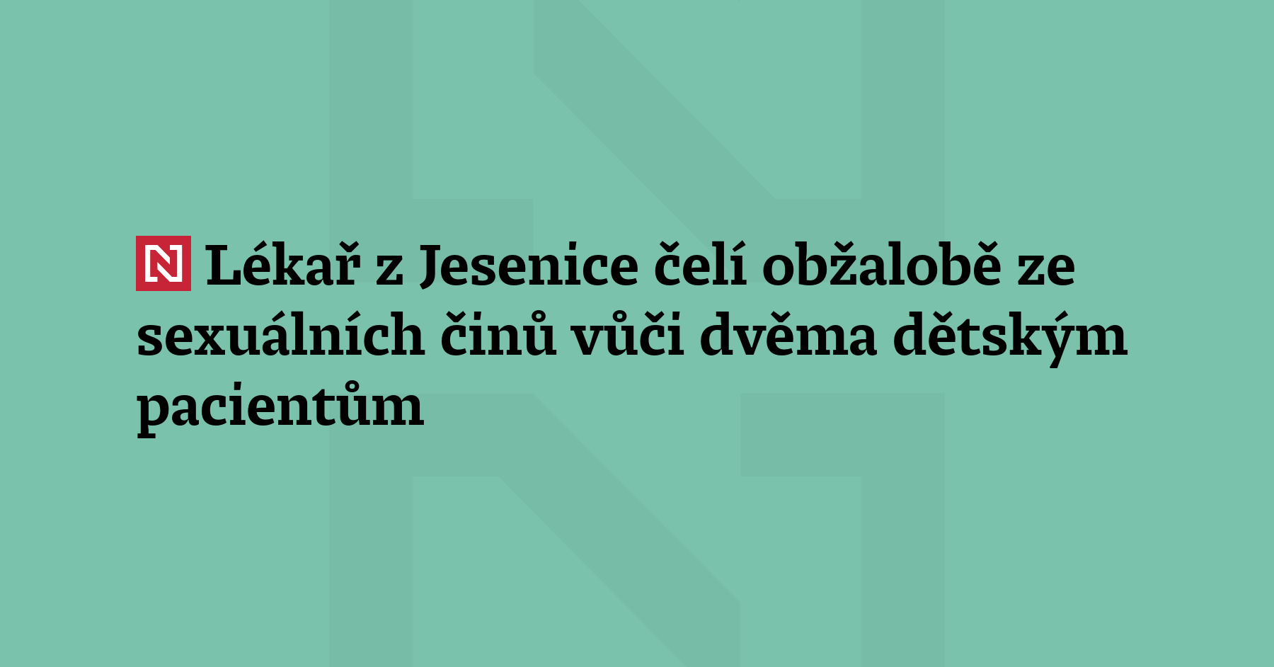 Lékař Boris Živný čelí obžalobě ze znásilnění, pohlavního zneužití a sexuálního...