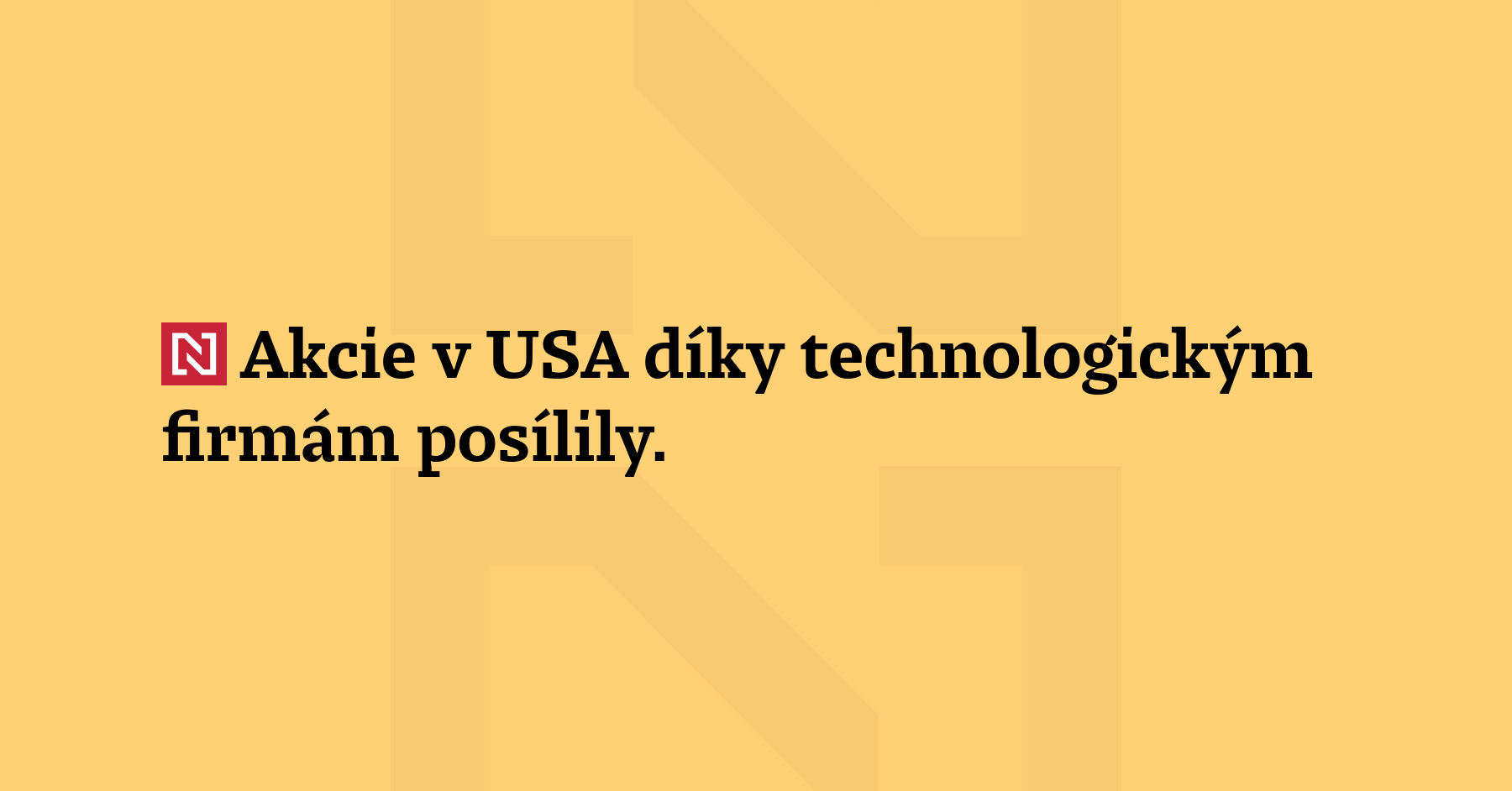 Akcie v USA díky technologickým firmám posílily. Index Dow Jones...