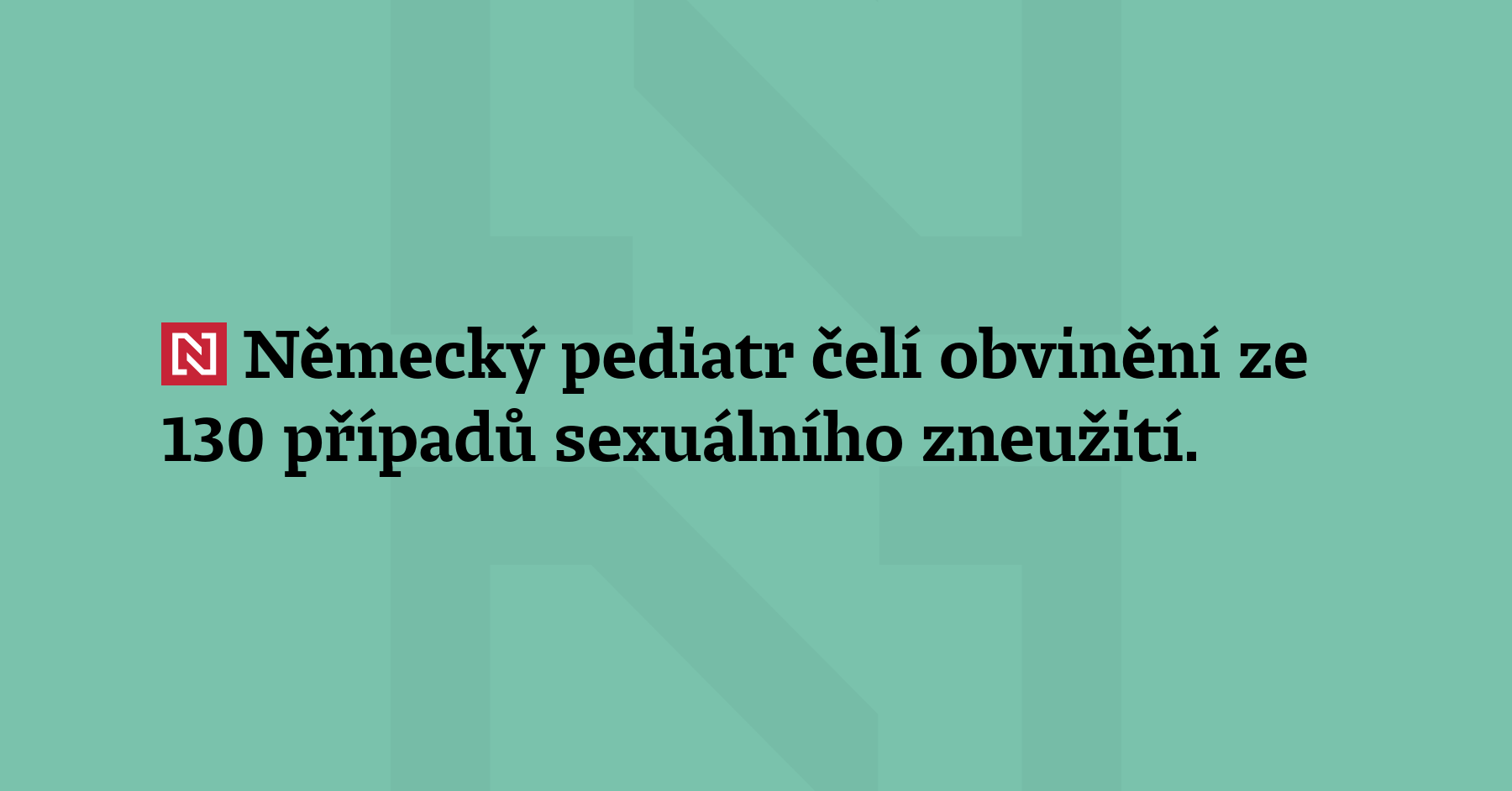 Německý pediatr čelí obvinění ze 130 případů sexuálního zneužití. Šestačtyřicetiletý...