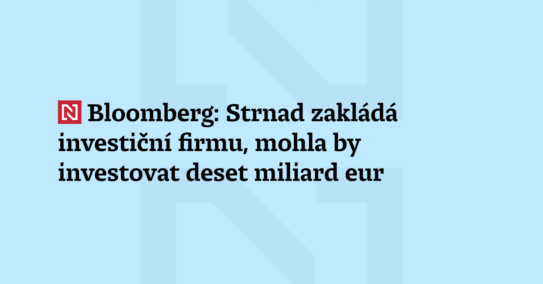 Český miliardář Michal Strnad zakládá novou investiční společnost, která by...