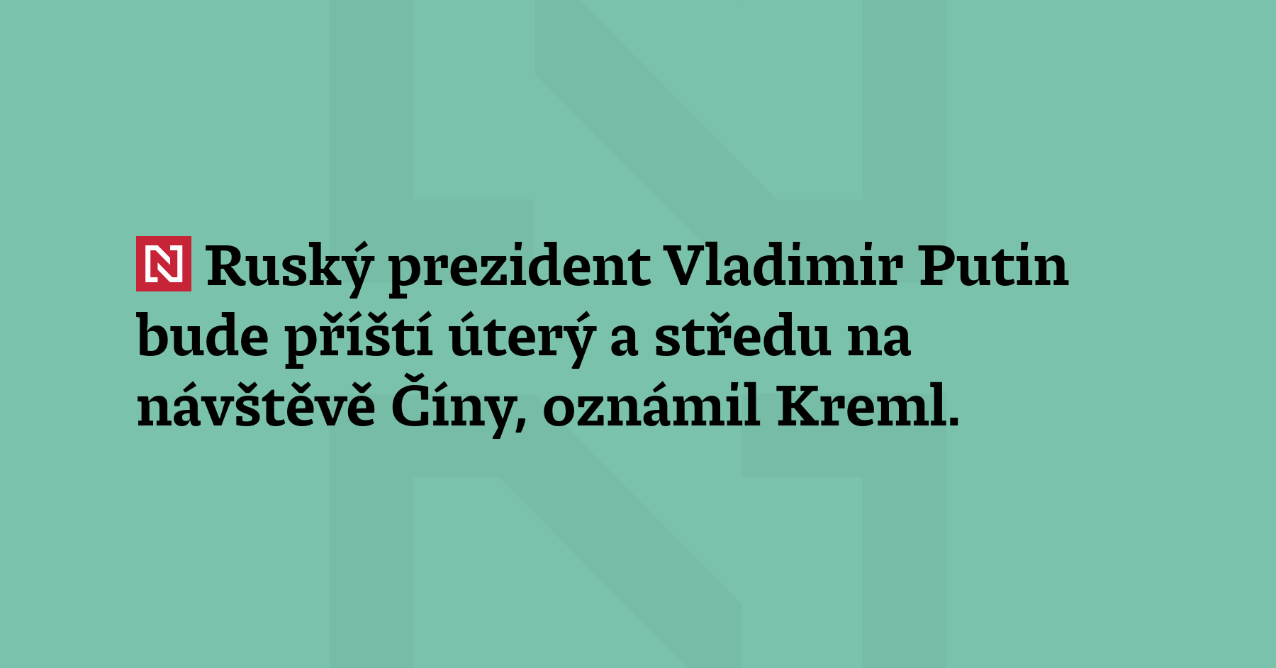 Ruský prezident Vladimir Putin bude příští úterý a středu na návštěvě...