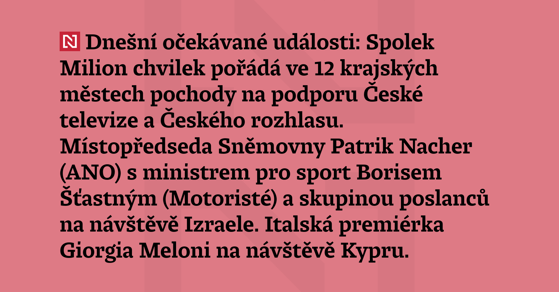 Dnešní očekávané události: Spolek Milion chvilek pořádá ve 12 krajských městech...