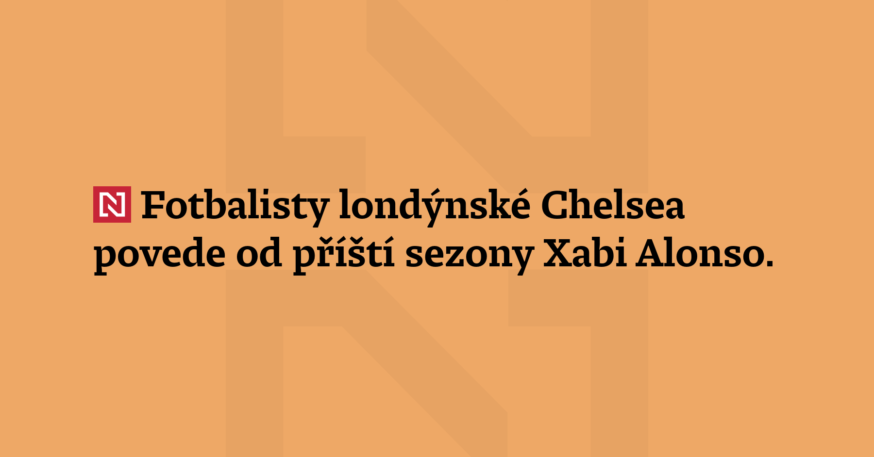 Fotbalisty londýnské Chelsea povede od příští sezony Xabi Alonso. Ve...