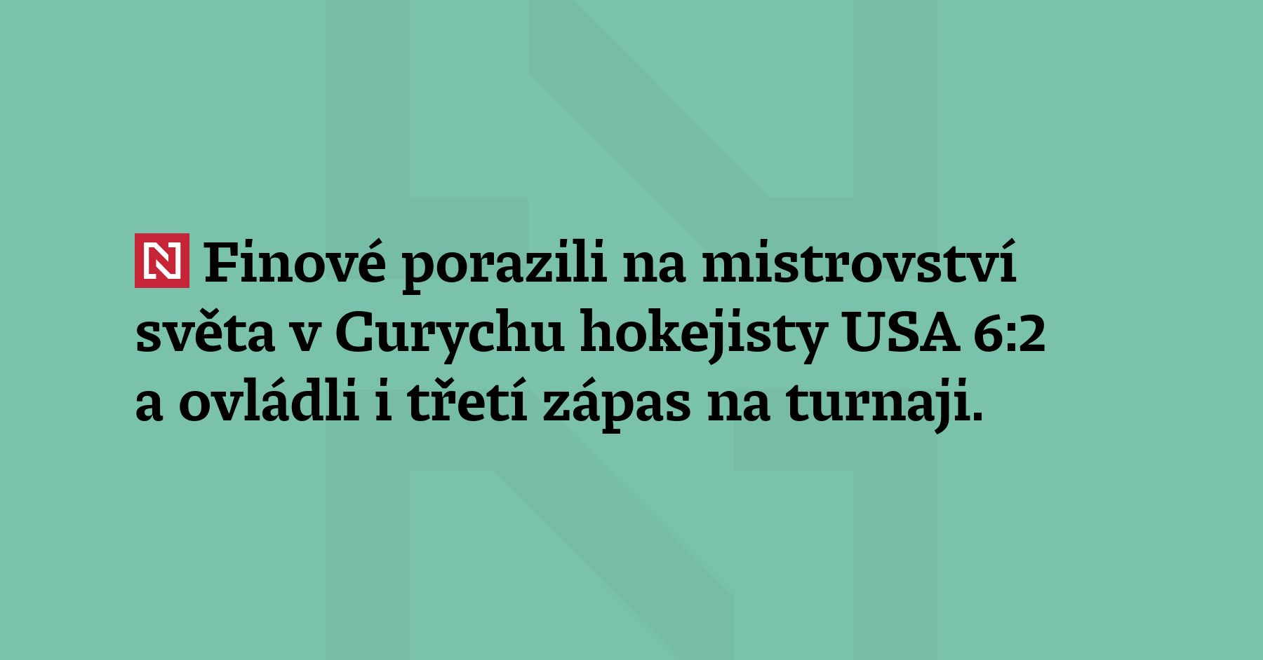 Finové porazili na mistrovství světa v Curychu hokejisty USA 6:2...