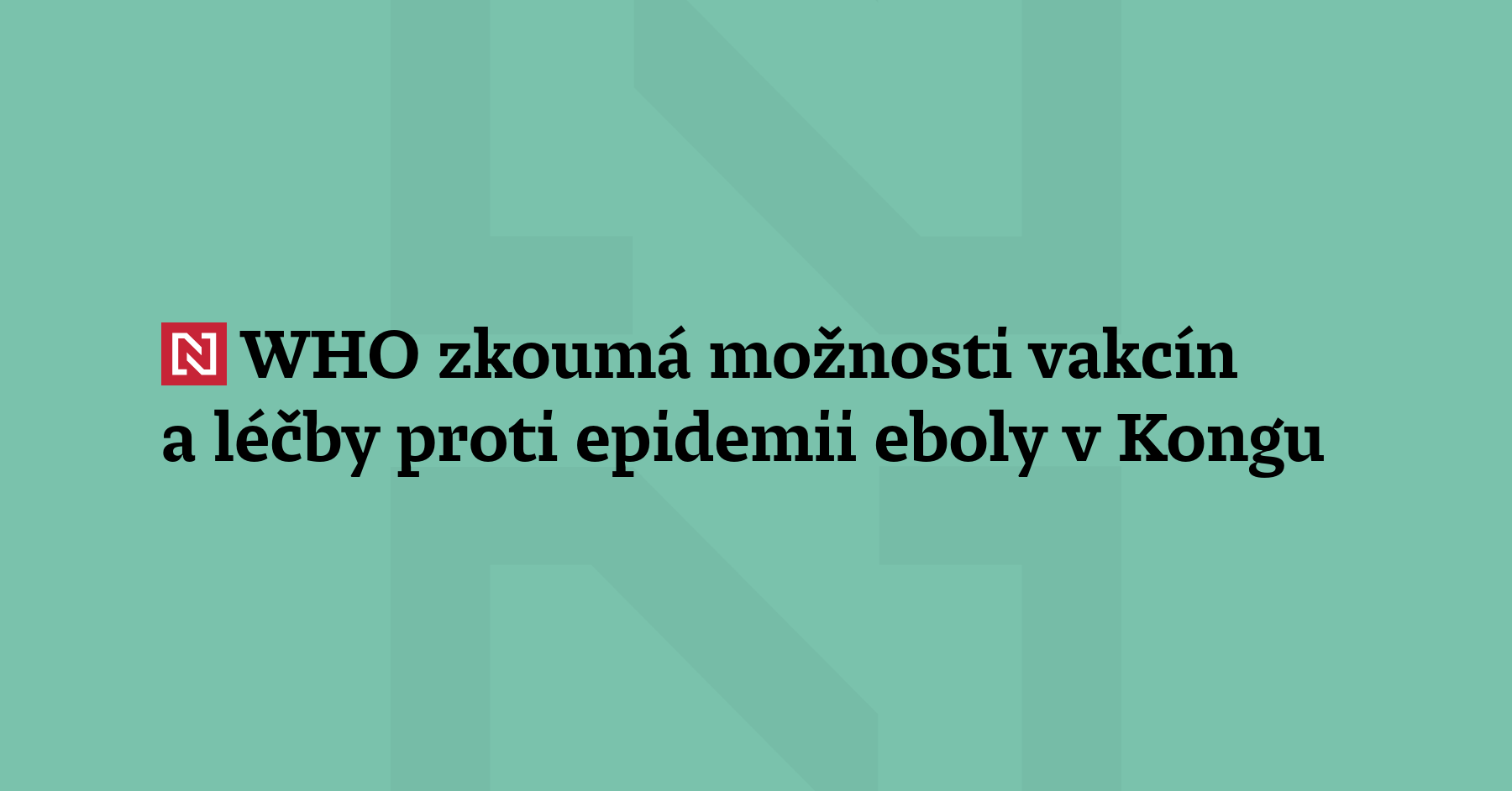 Světová zdravotnická organizace (WHO) zkoumá, zda by některé kandidátské vakcíny,...