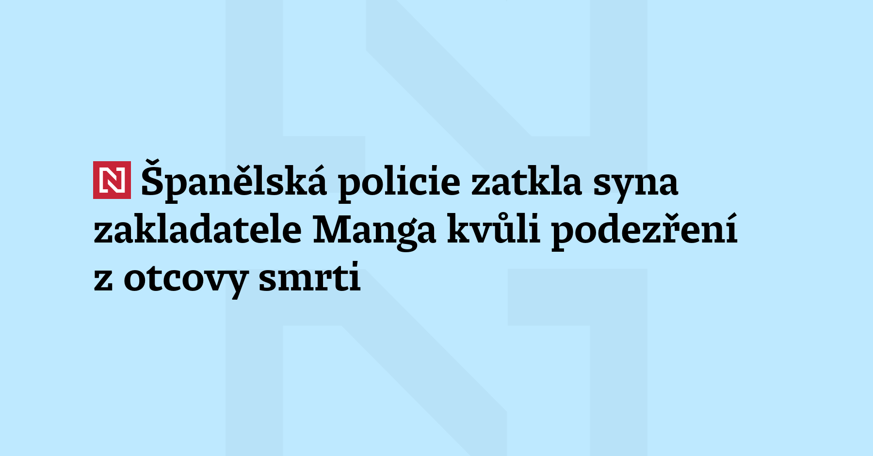 Španělská policie zatkla syna zakladatele značky Mango kvůli podezření z...