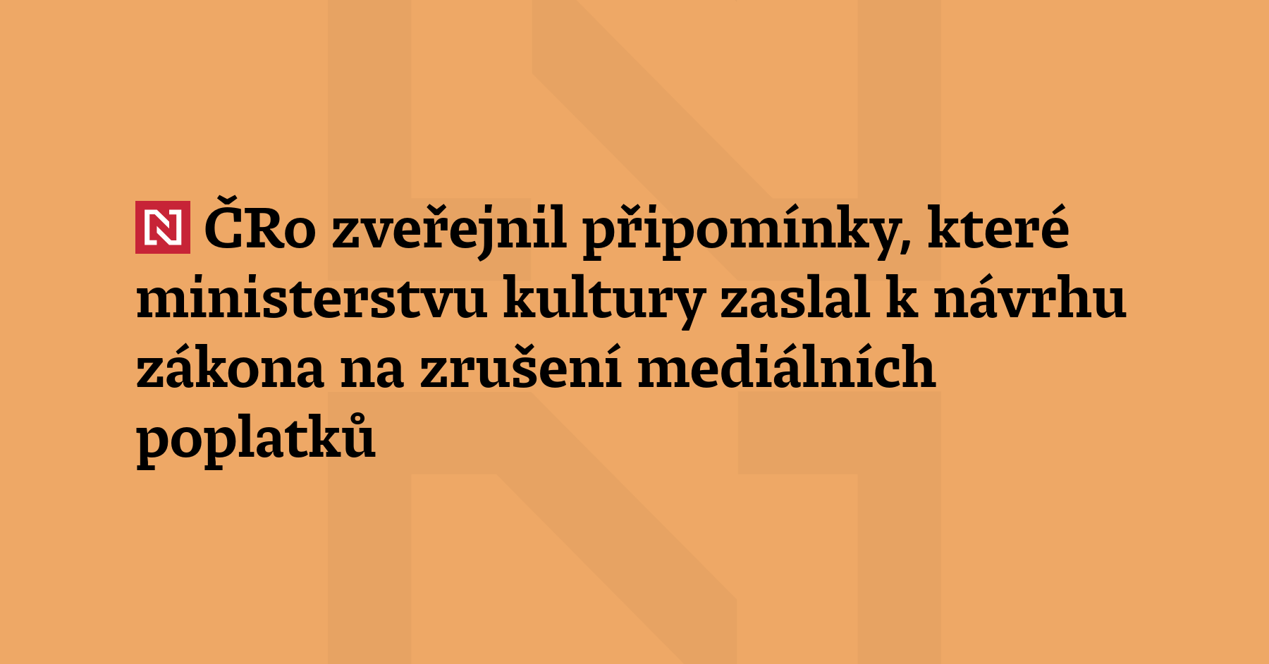 Český rozhlas zveřejnil připomínky, které ministerstvu kultury zaslal k návrhu zákona...