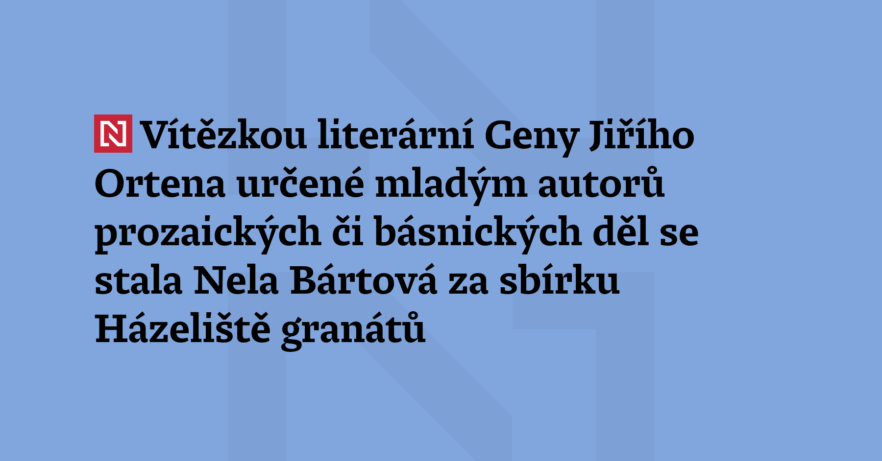 Vítězkou literární Ceny Jiřího Ortena určené mladým autorů prozaických či...