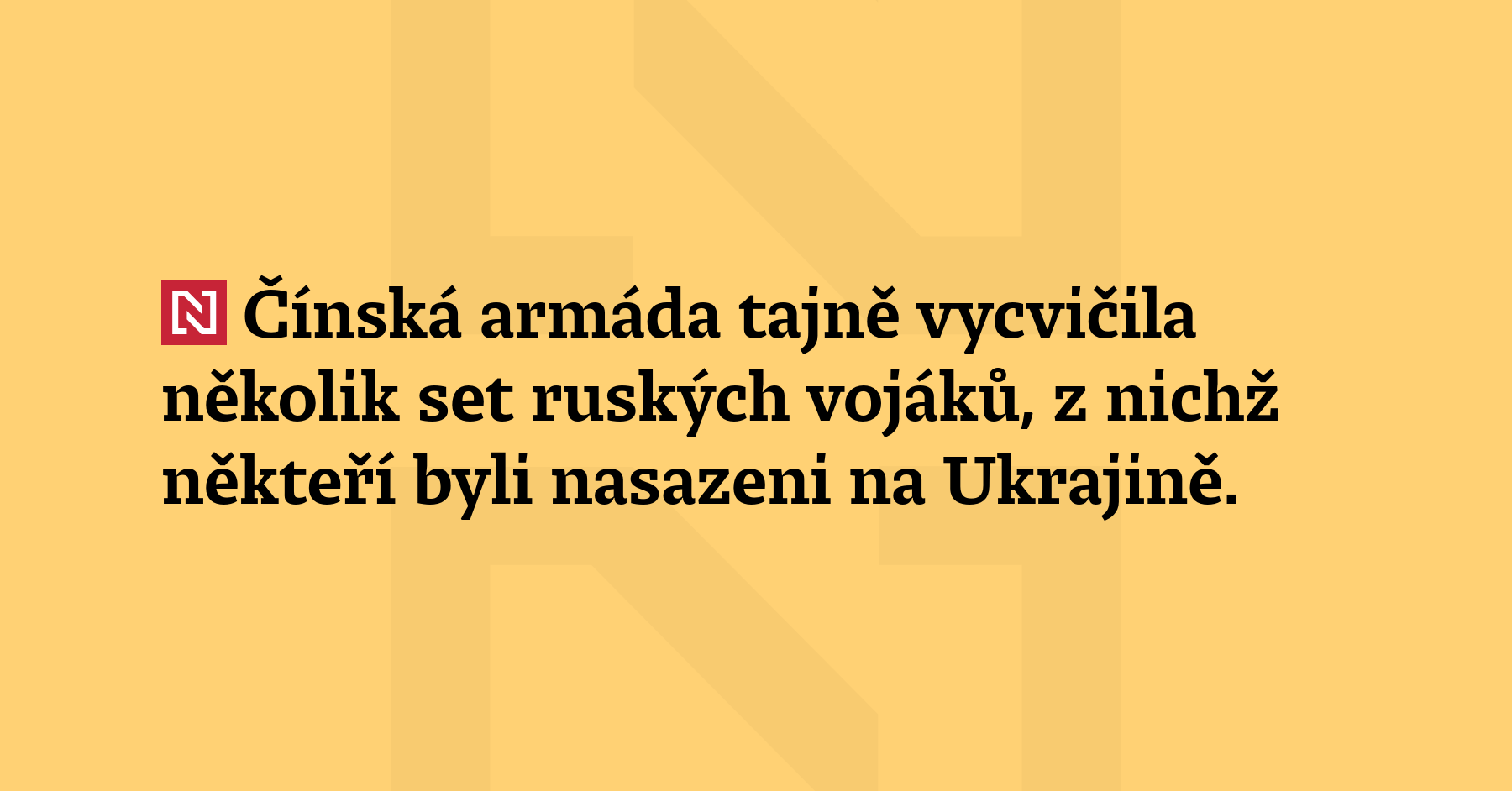 Čínská armáda tajně vycvičila několik set ruských vojáků, z nichž někteří...