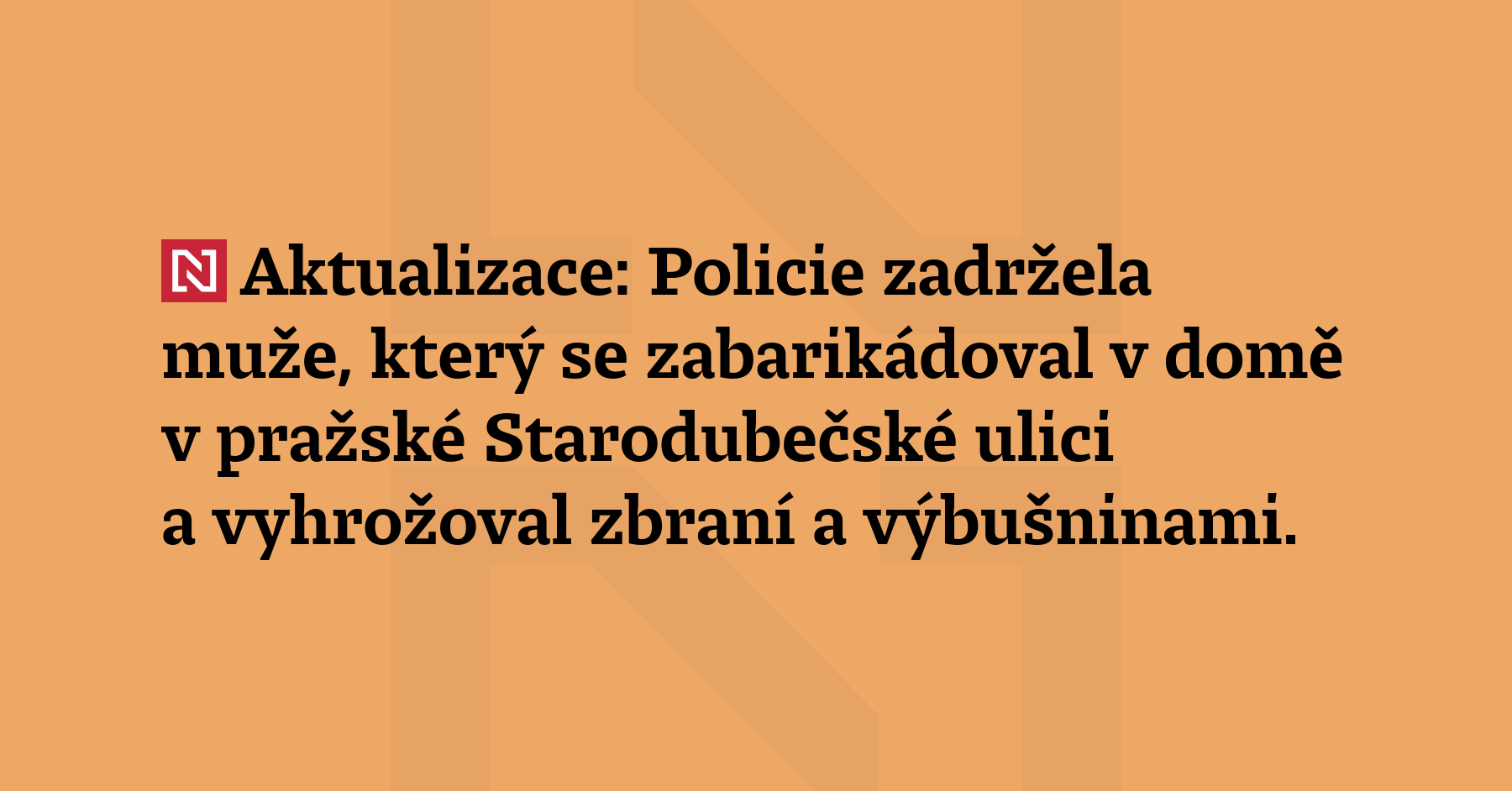 Aktualizace: Policie zadržela muže, který se zabarikádoval v domě v pražské Starodubečské...