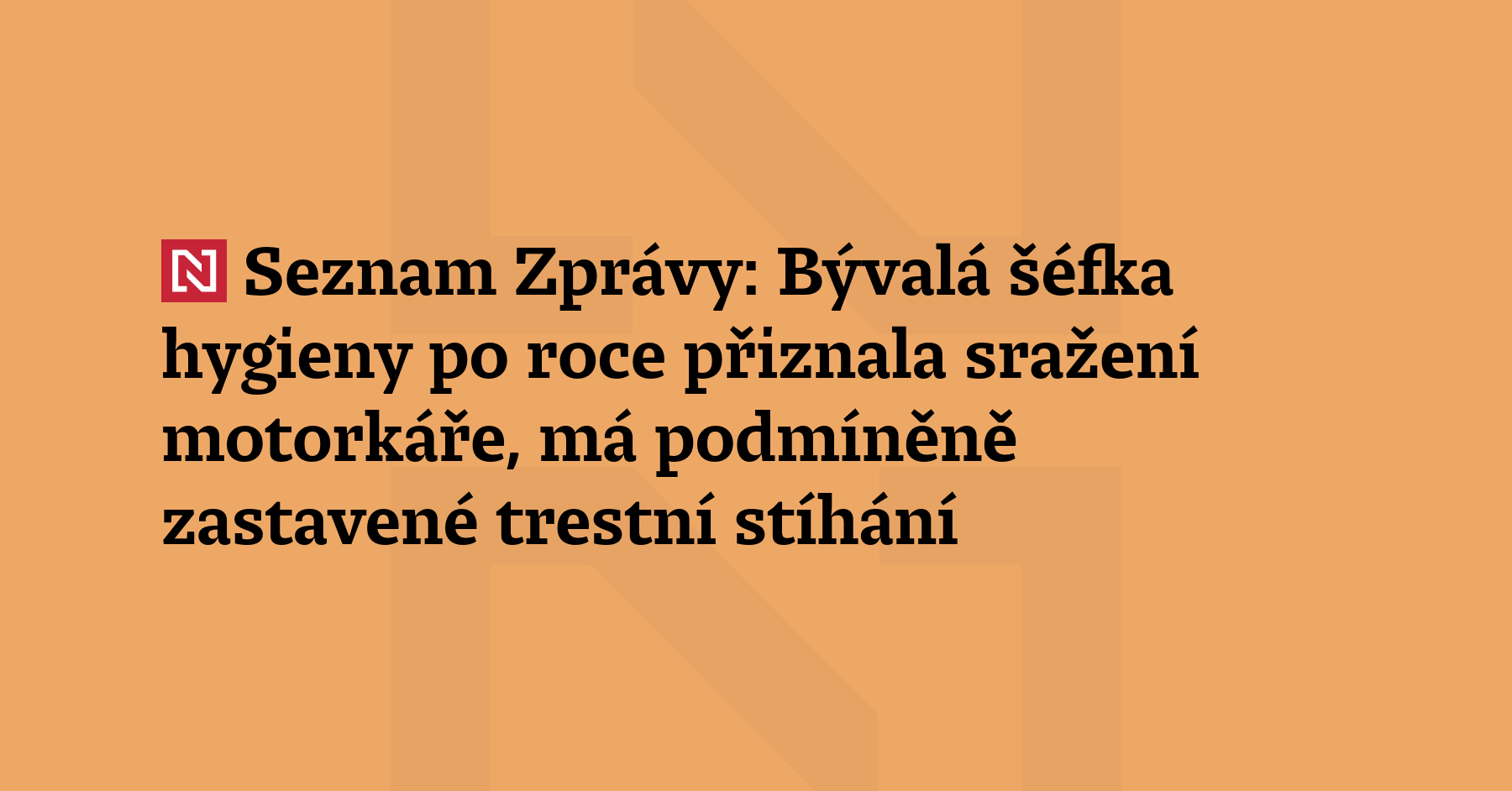 Eva Sedláčková, bývalá ředitelka hygieny ve Zlíně, má podmíněně zastavené...
