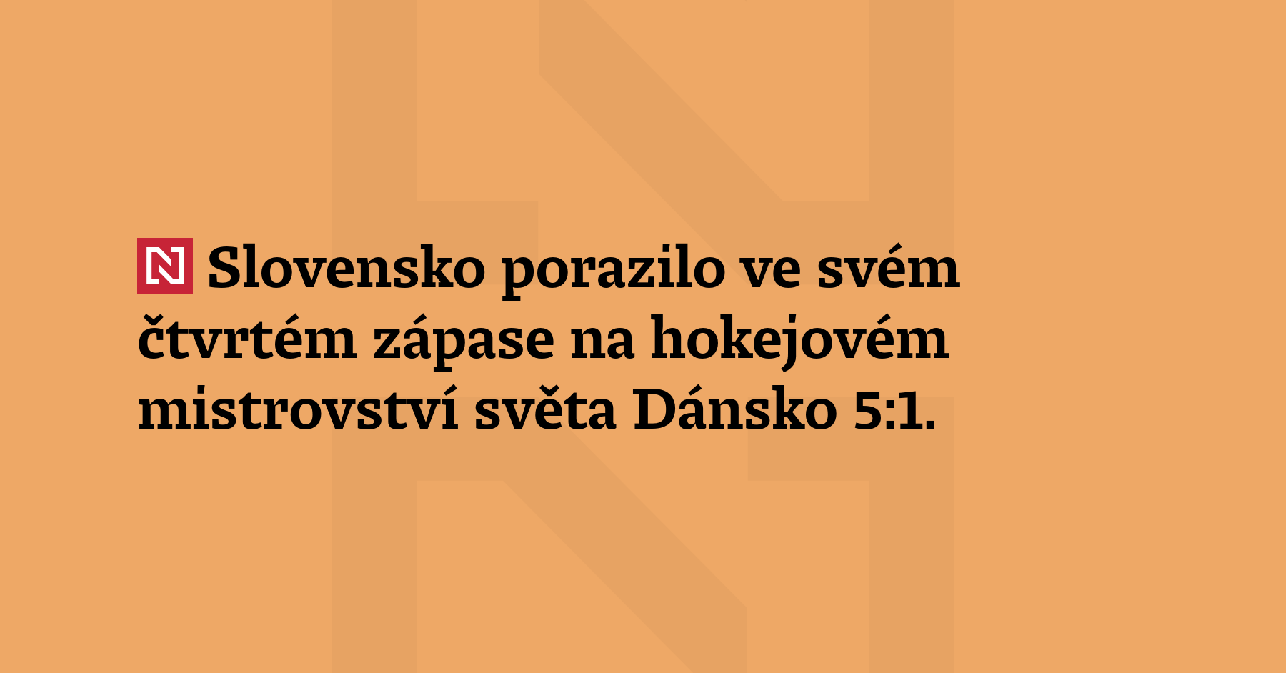 Slovensko porazilo ve svém čtvrtém zápase na hokejovém mistrovství světa...