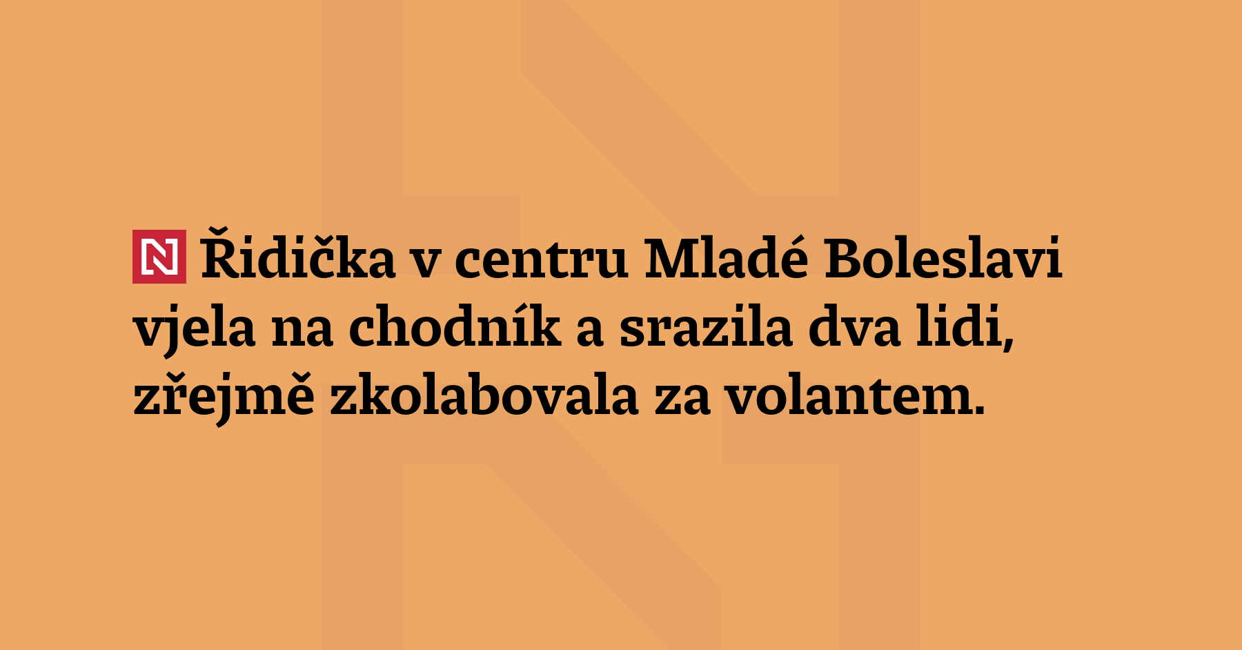 Řidička v centru Mladé Boleslavi vjela na chodník a srazila...
