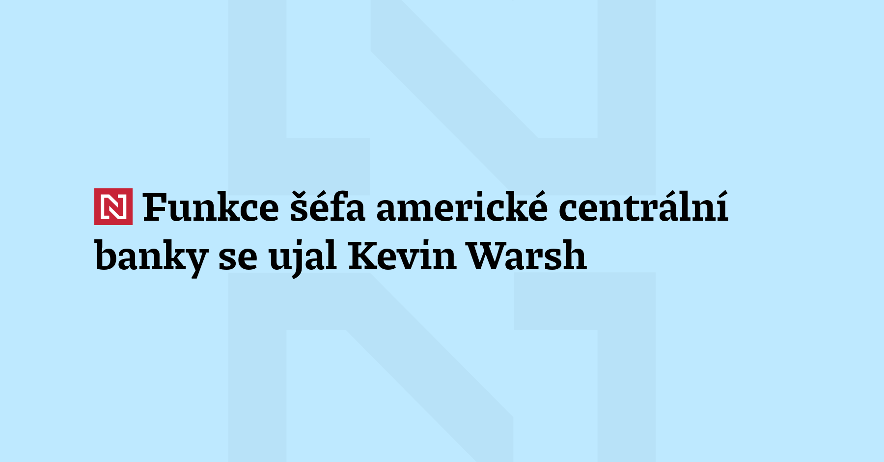 Novým šéfem americké centrální banky (Fed) se oficiálně stal Kevin...