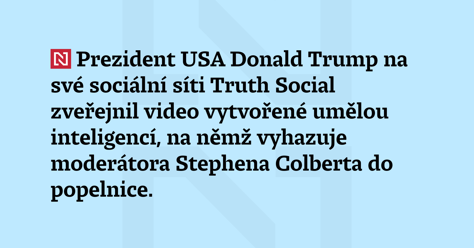 Prezident USA Donald Trump na své sociální síti Truth Social...