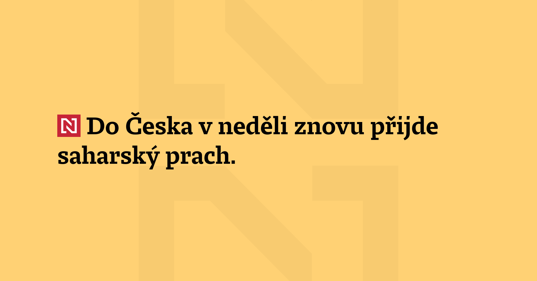 Do Česka v neděli znovu přijde saharský prach. Mohl by snížit...
