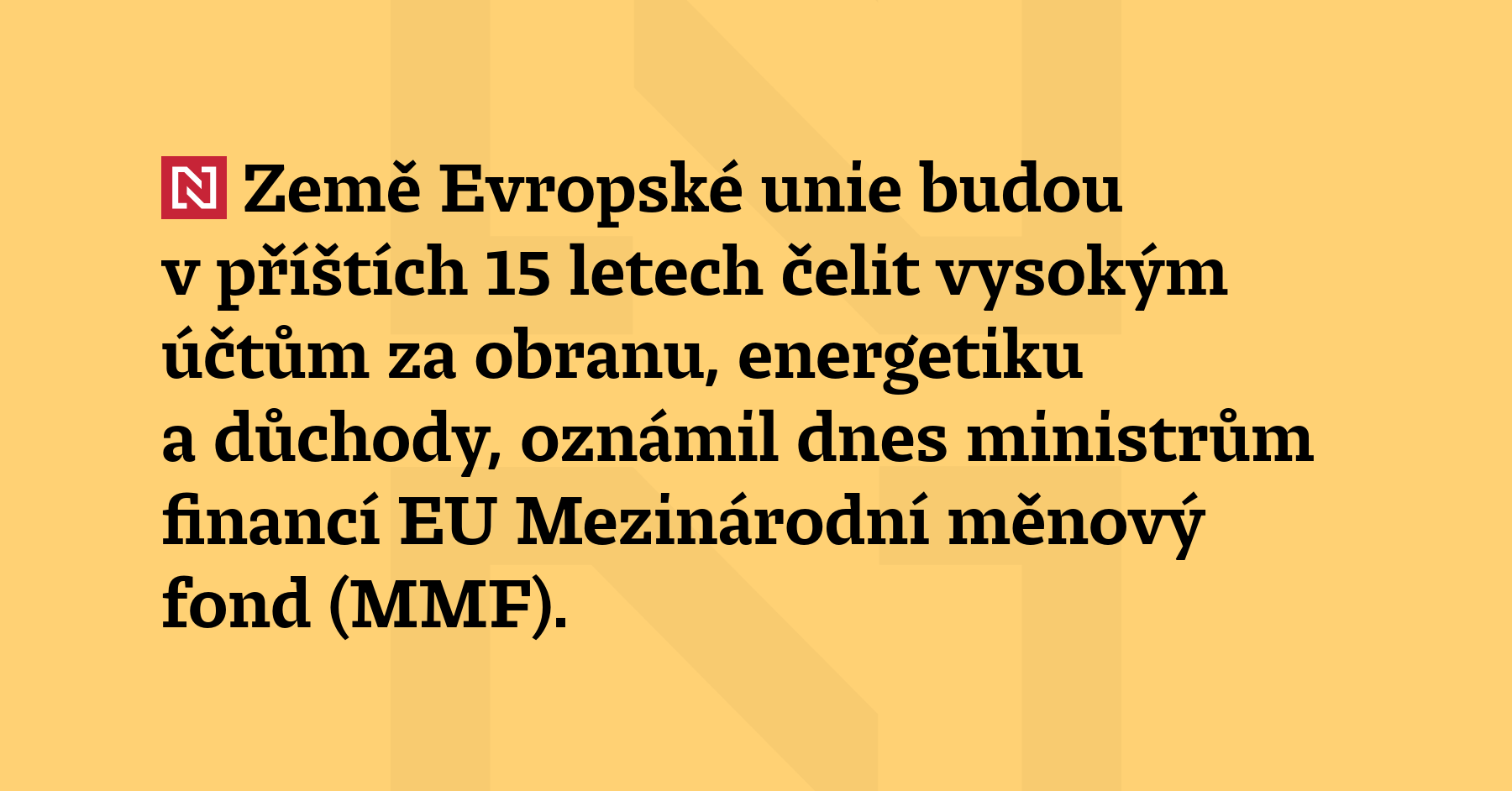 Země Evropské unie budou v příštích 15 letech čelit vysokým účtům za...
