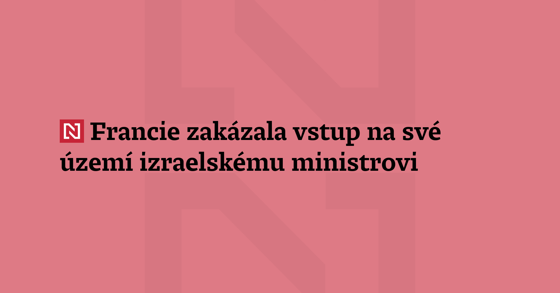 Paříž se rozhodla zakázat izraelskému ministrovi Itamaru Ben Gvirovi vstup...