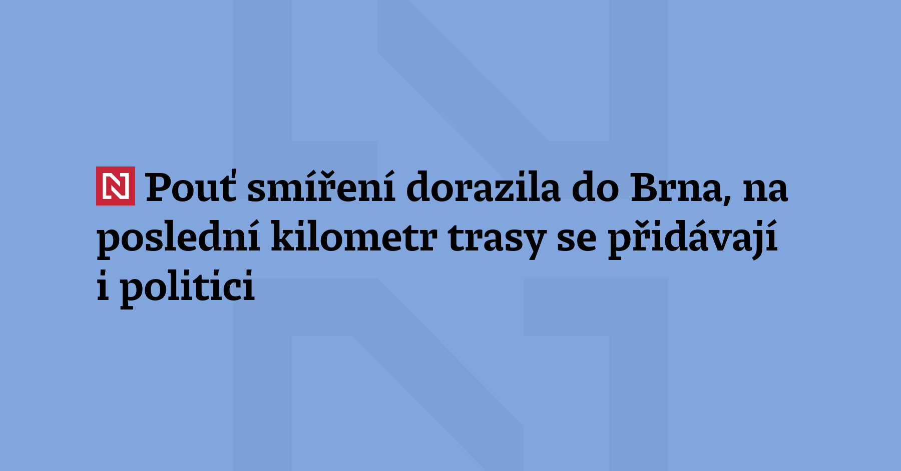 Pouť smíření dorazila do Brna na ulici Vídeňskou. Před budovou...