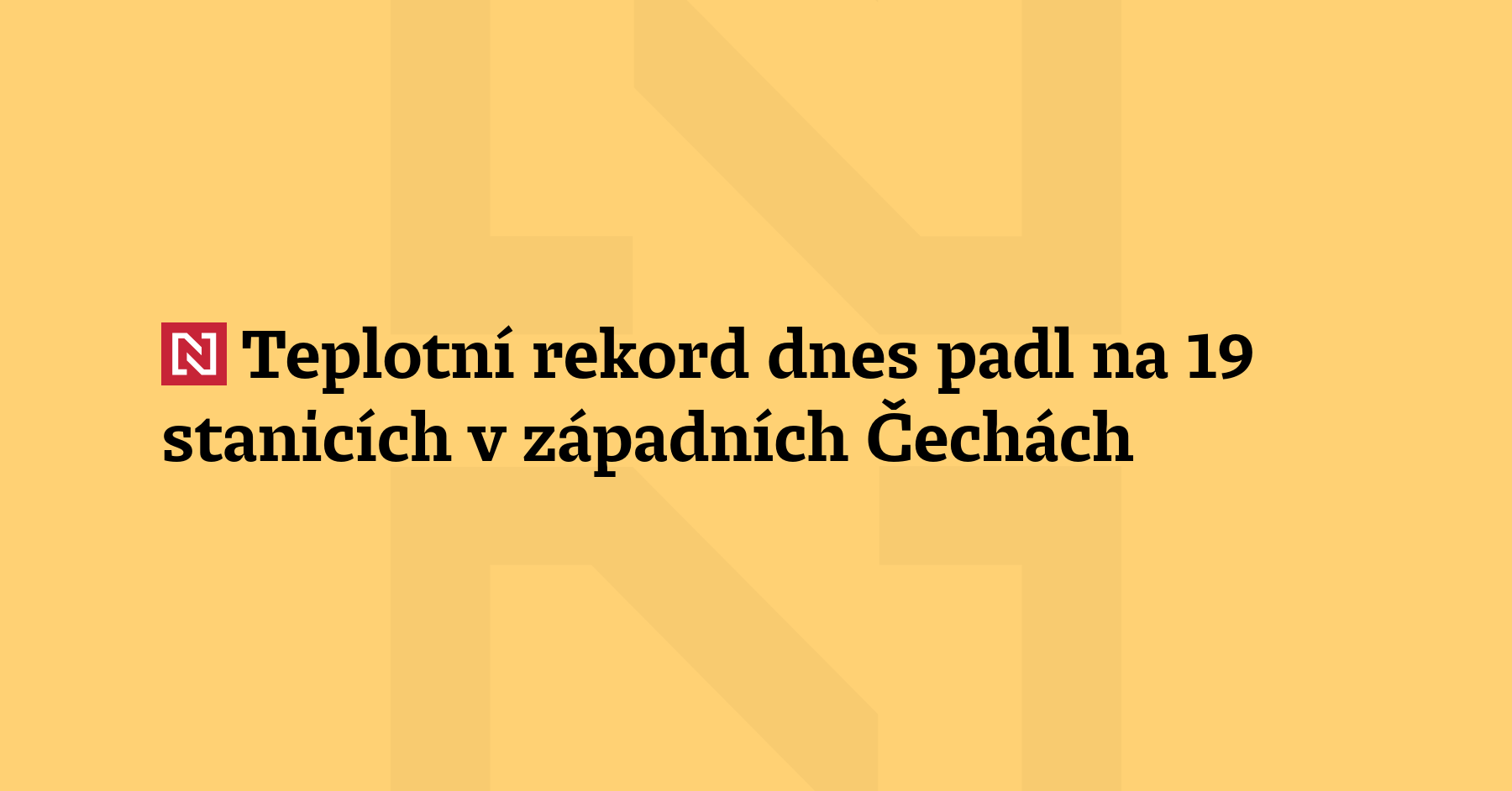 Devatenáct stanic v západní polovině Čech zaznamenalo dnes teplotní rekord. Teploty...