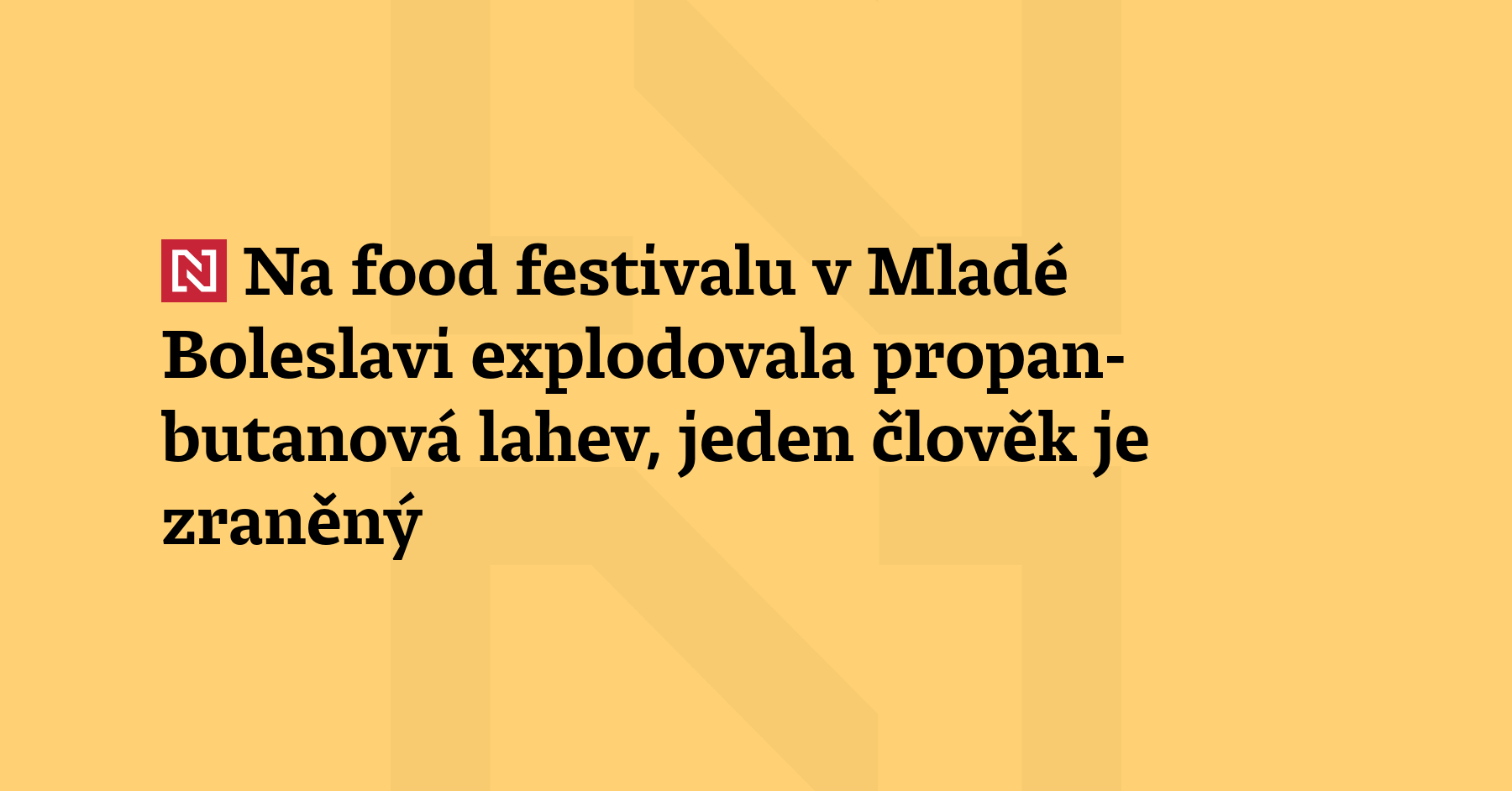 Na food festivalu v Mladé Boleslavi dnes v podvečer explodovala propan-butanová láhev....