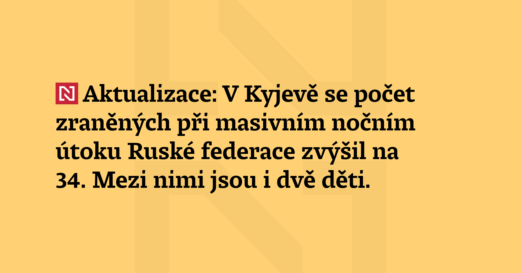 Aktualizace: V Kyjevě se počet zraněných při masivním nočním útoku Ruské...