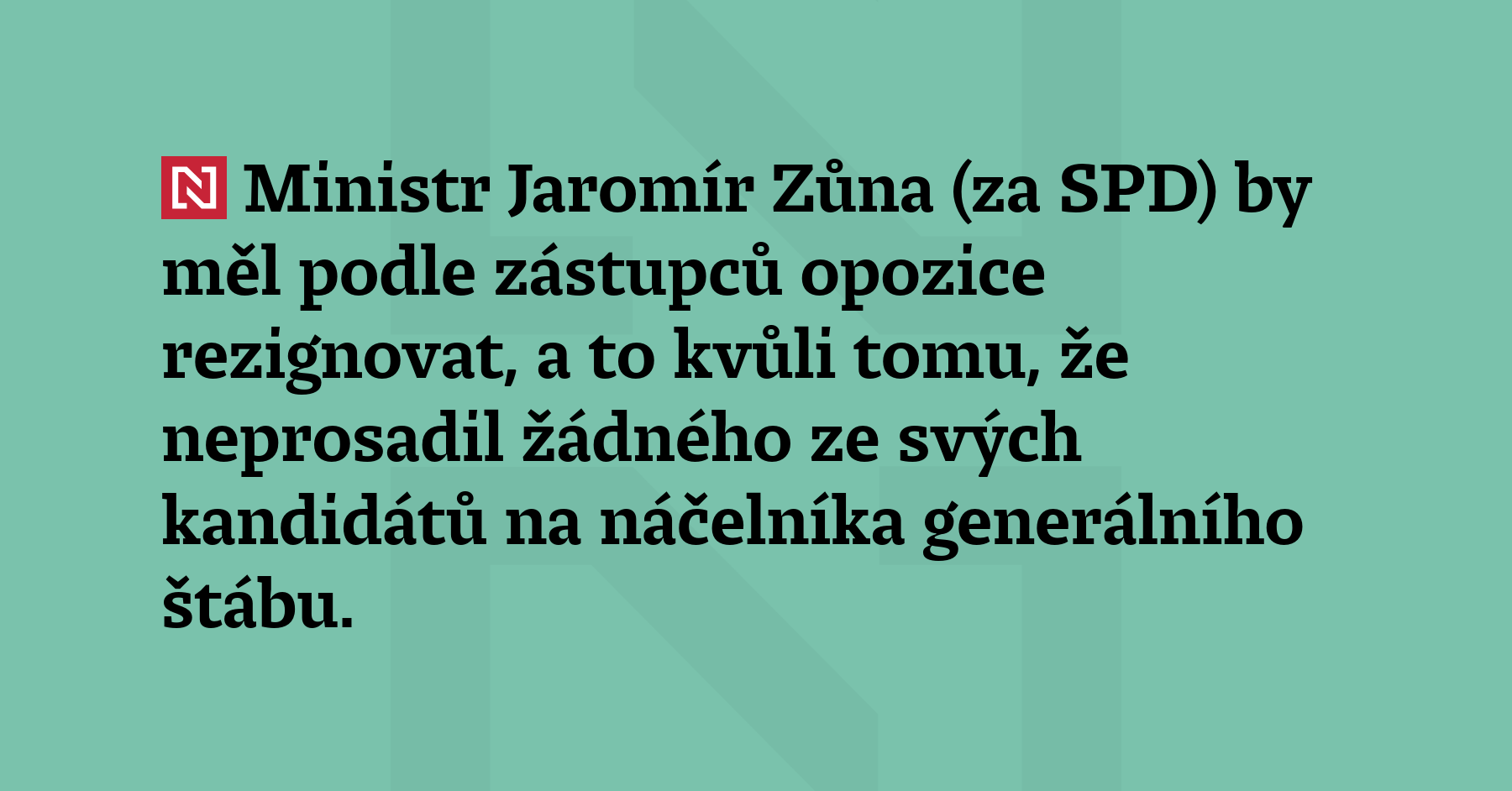 Ministr Jaromír Zůna (za SPD) by měl podle zástupců opozice...