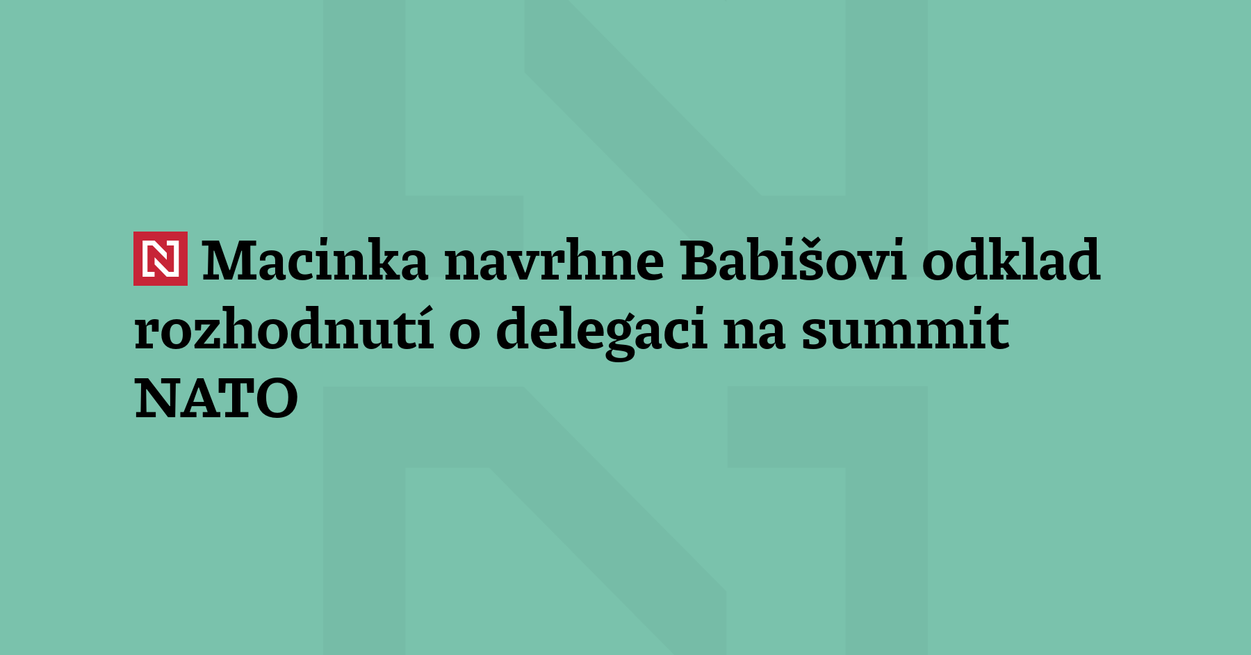 Ministra zahraničí Petr Macinka navrhne premiérovi Andrejovi Babišovi, aby vláda...