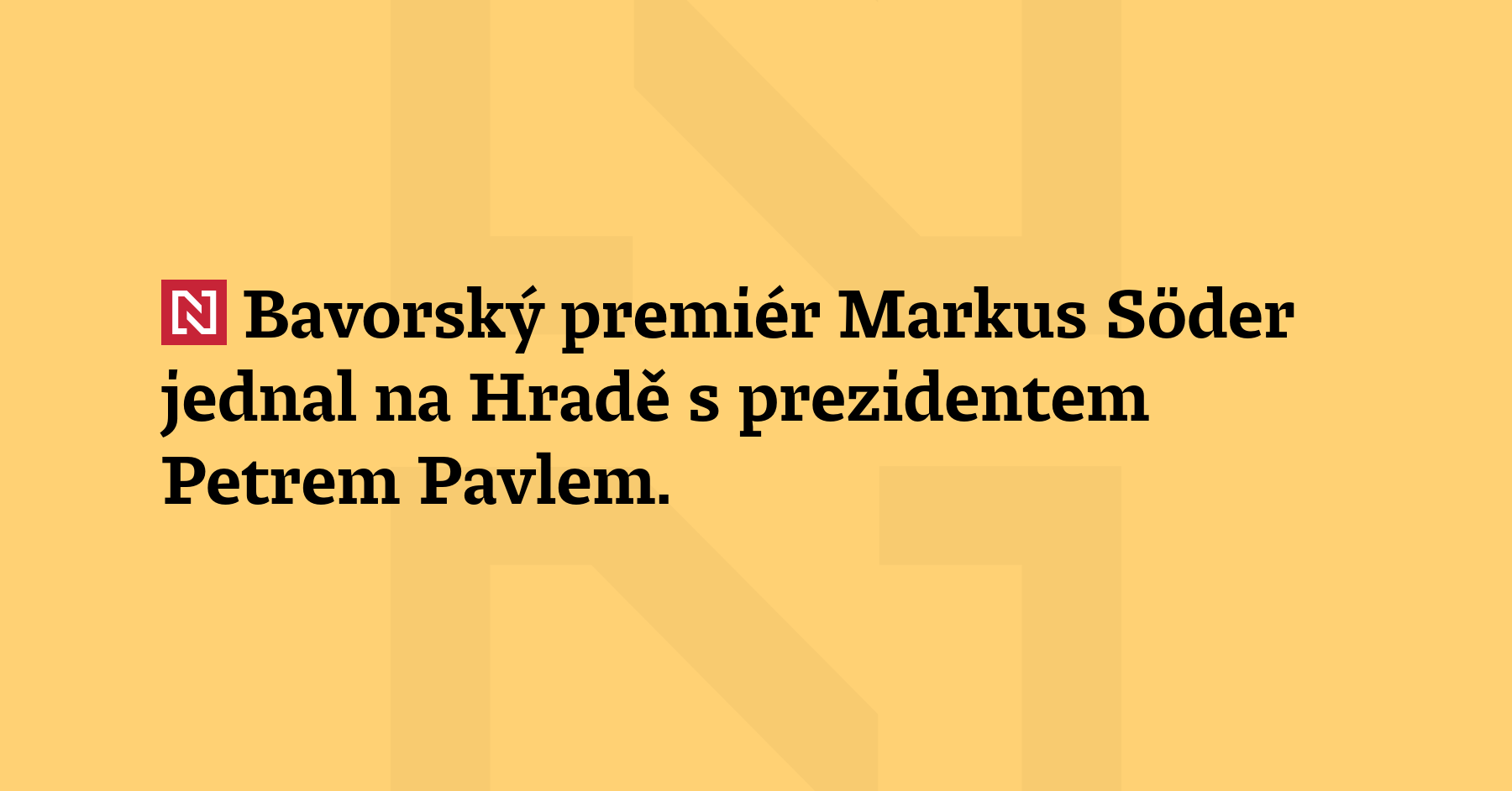 Bavorský premiér Markus Söder jednal na Hradě s prezidentem Petrem Pavlem....