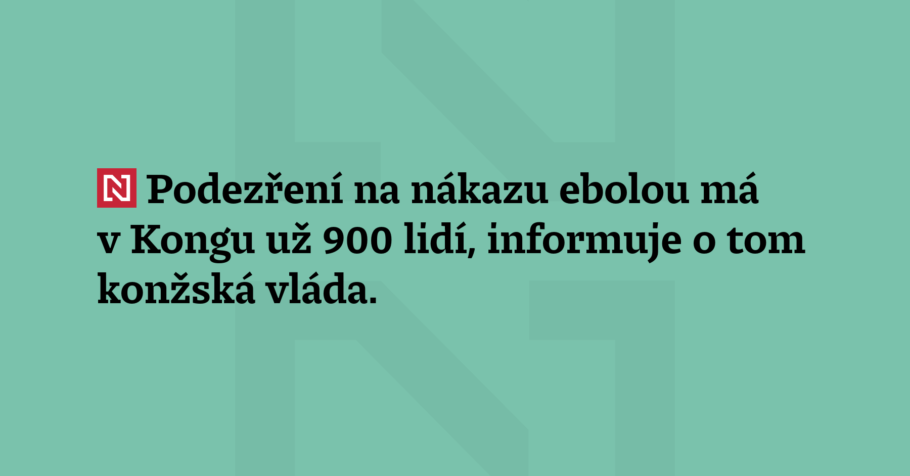 Podezření na nákazu ebolou má v Kongu už 900 lidí,...