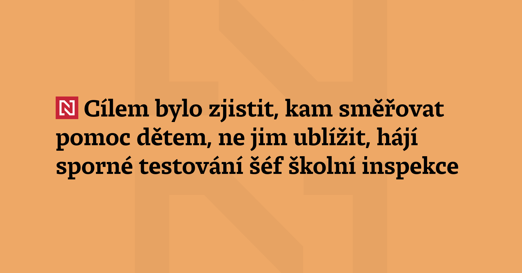 Součástí plošného testování páťáků a deváťáku z matematiky a češtiny jsou i dotazníky, které...
