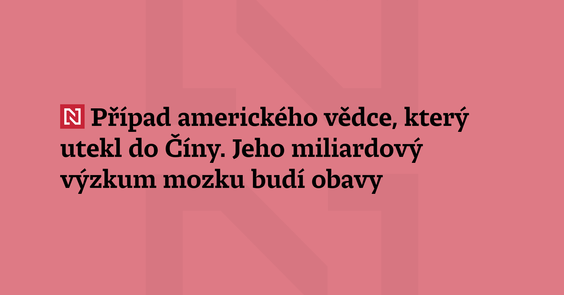 Komentář Kamily Hladíkové: Špičkový vědec, který tajně spolupracuje s Čínou, a technologie,...