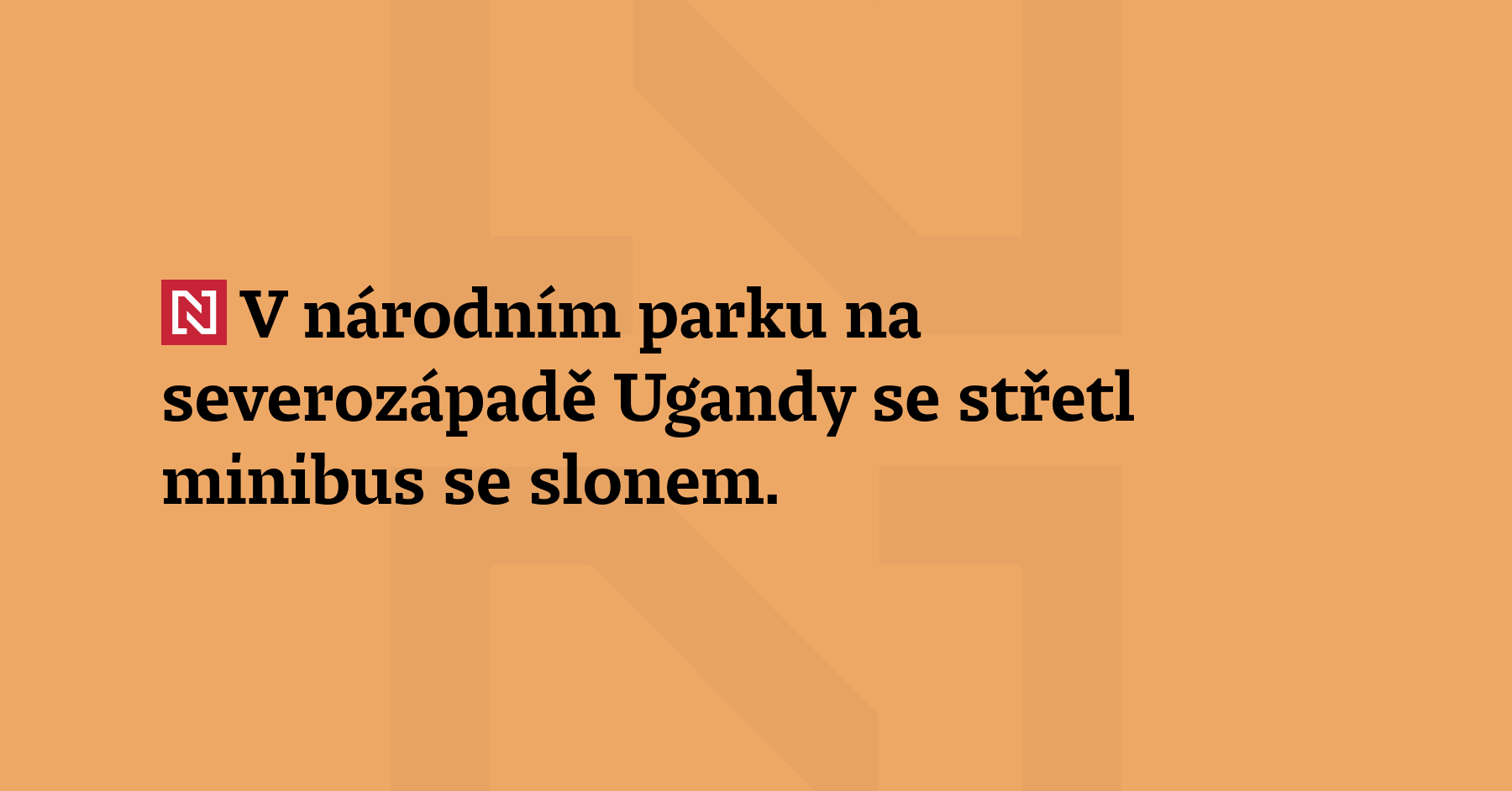 V národním parku na severozápadě Ugandy se střetl minibus se...