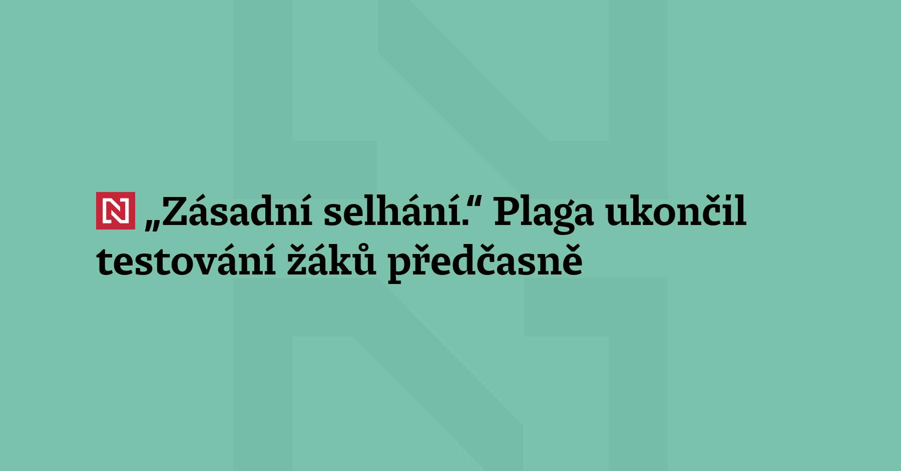 Plaga ukončil plošné testování žáků 5.a 9 tříd. Resort se omluvil...