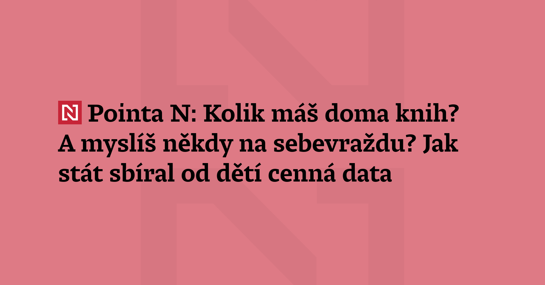 Pointa N: Česká školní inspekce chtěla zjistit, jak se daří dětem...