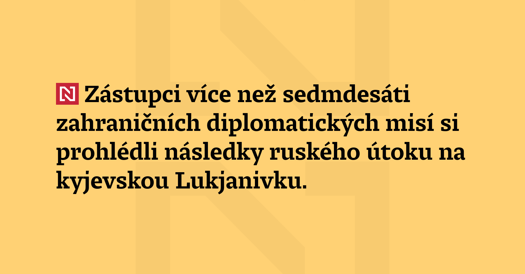 Zástupci více než 70 zahraničních diplomatických misí si prohlédli následky ruského...