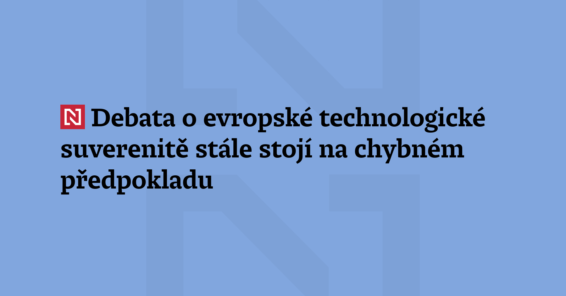 Příklad společnosti Skype ukazuje, že Evropa by neměla financovat alternativy...