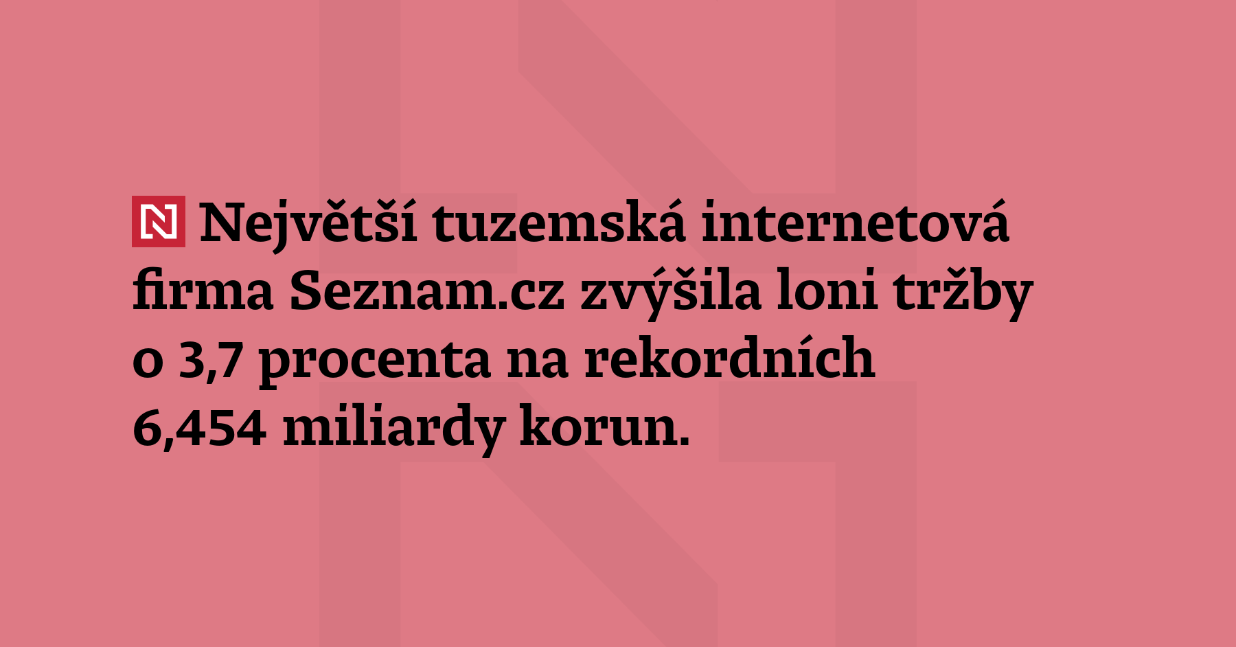 Největší tuzemská internetová firma Seznam.cz zvýšila loni tržby o 3,7 procenta na...