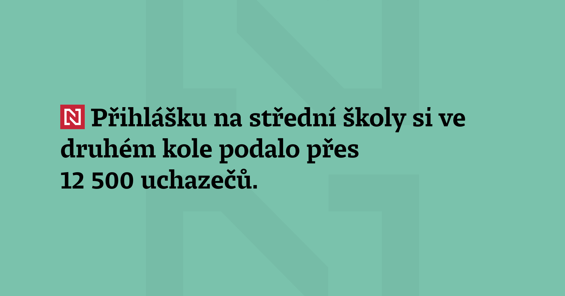 Přihlášku na střední školy si ve druhém kole podalo přes...