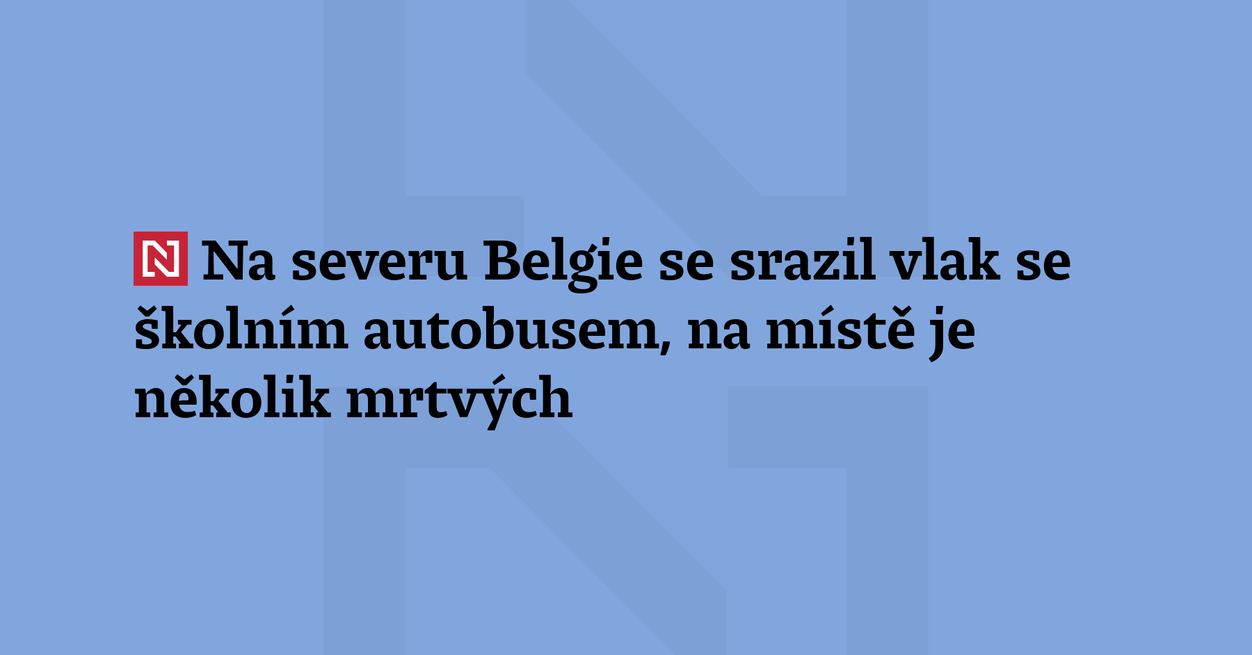 V Buggenhoutu na severu Belgie se dnes ráno srazil vlak se...