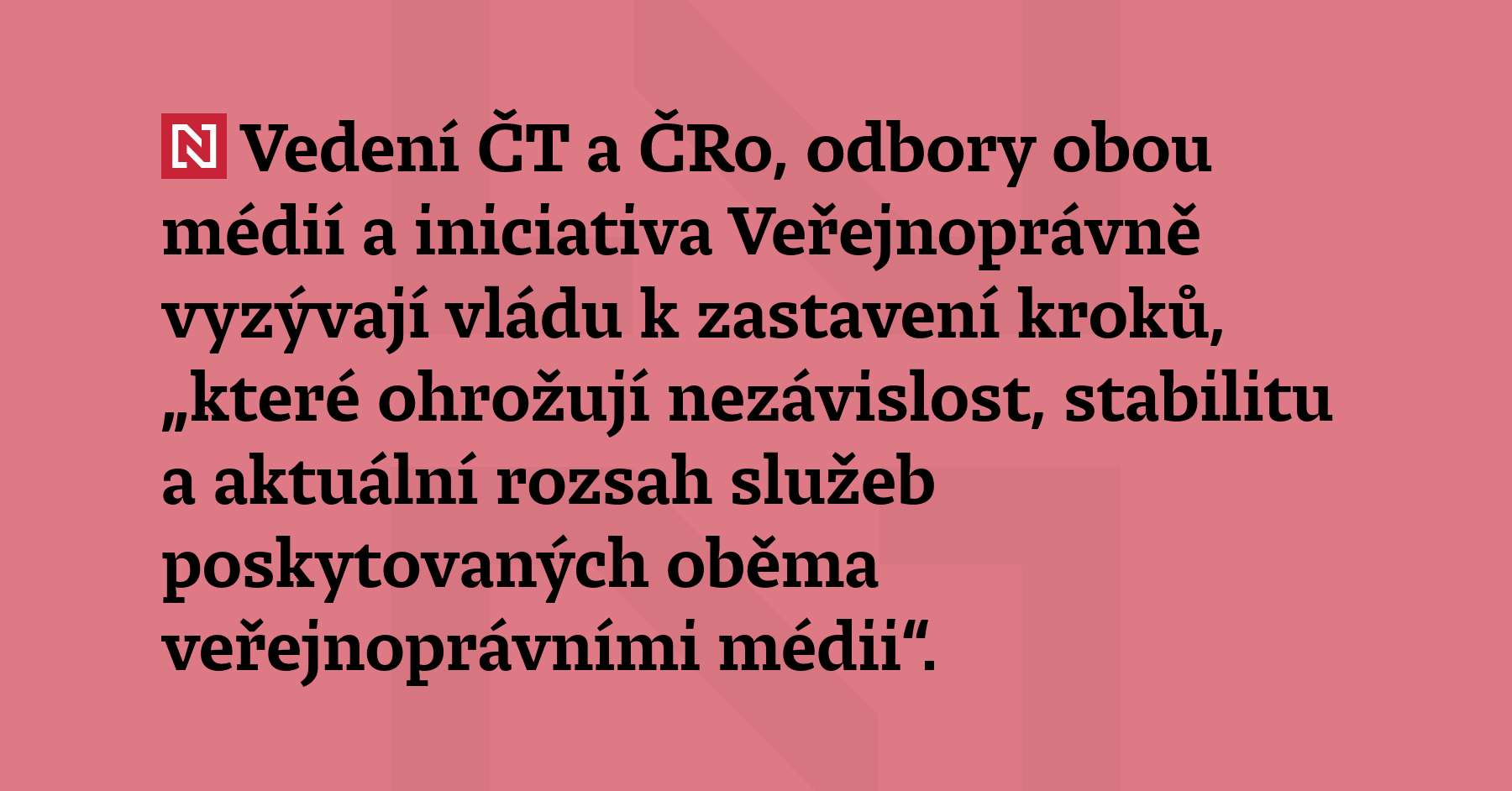 Vedení ČT a ČRo, odbory obou médií a iniciativa Veřejnoprávně vyzývají vládu...
