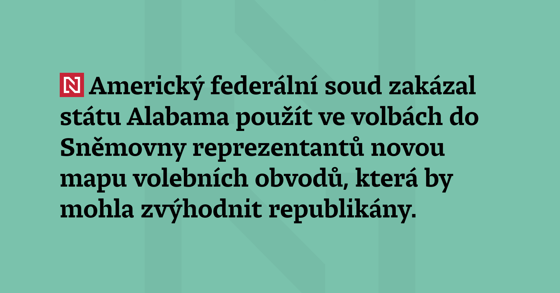 Americký federální soud zakázal státu Alabama použít ve volbách do...