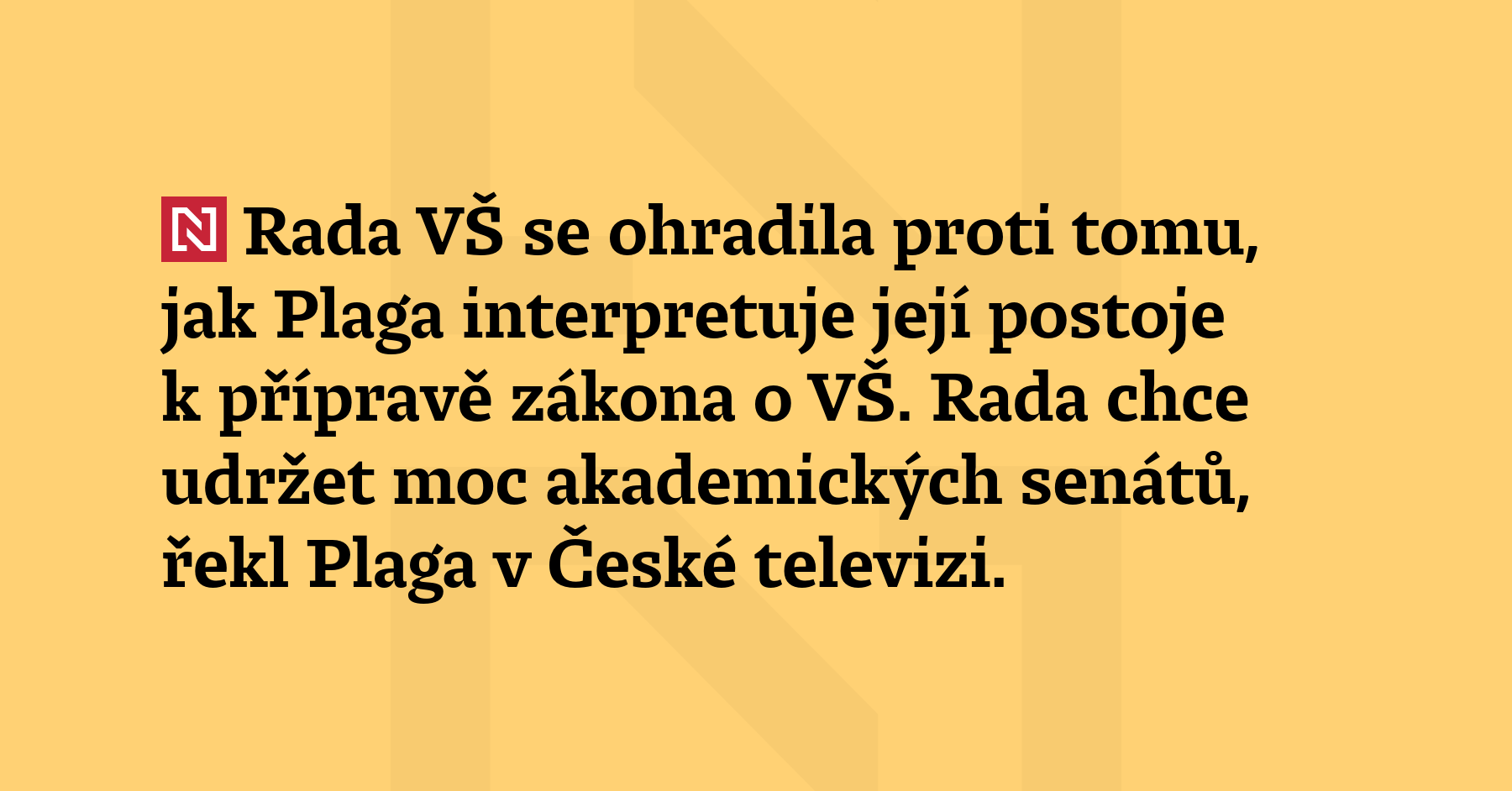 Rada VŠ se ohradila proti tomu, jak Plaga interpretuje její...
