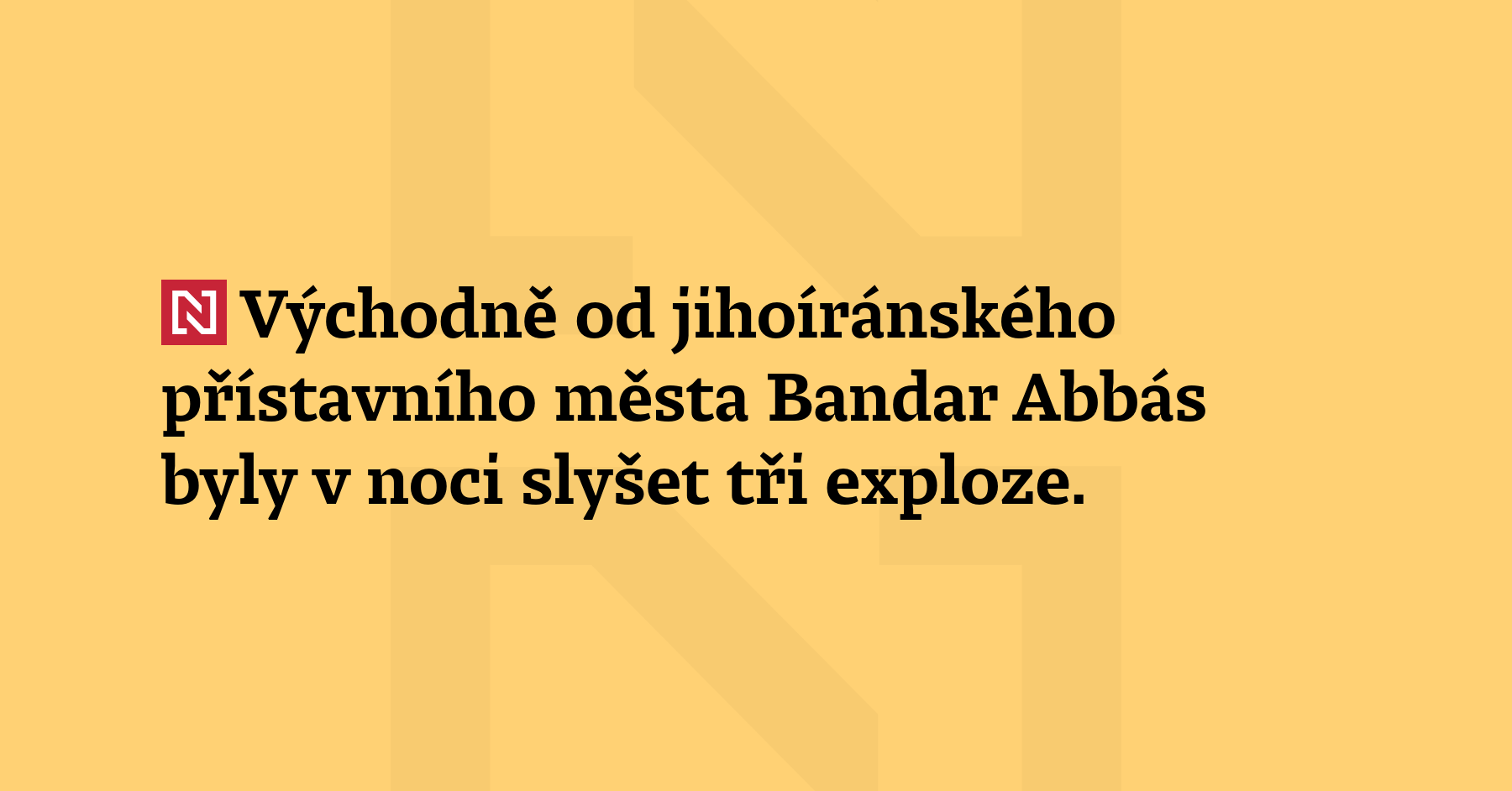 Východně od jihoíránského přístavního města Bandar Abbás byly v noci slyšet...