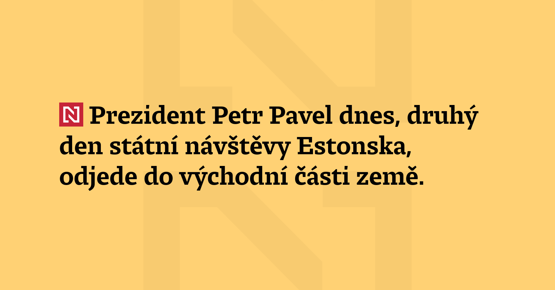 Prezident Petr Pavel dnes, druhý den státní návštěvy Estonska, odjede...