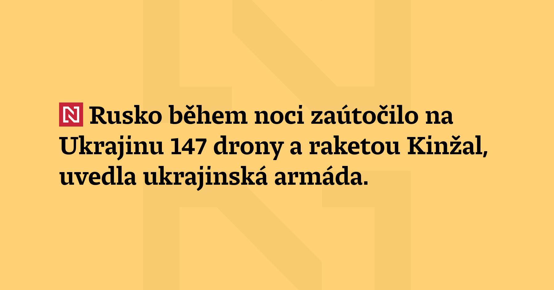 Rusko během noci zaútočilo na Ukrajinu 147 drony a raketou...